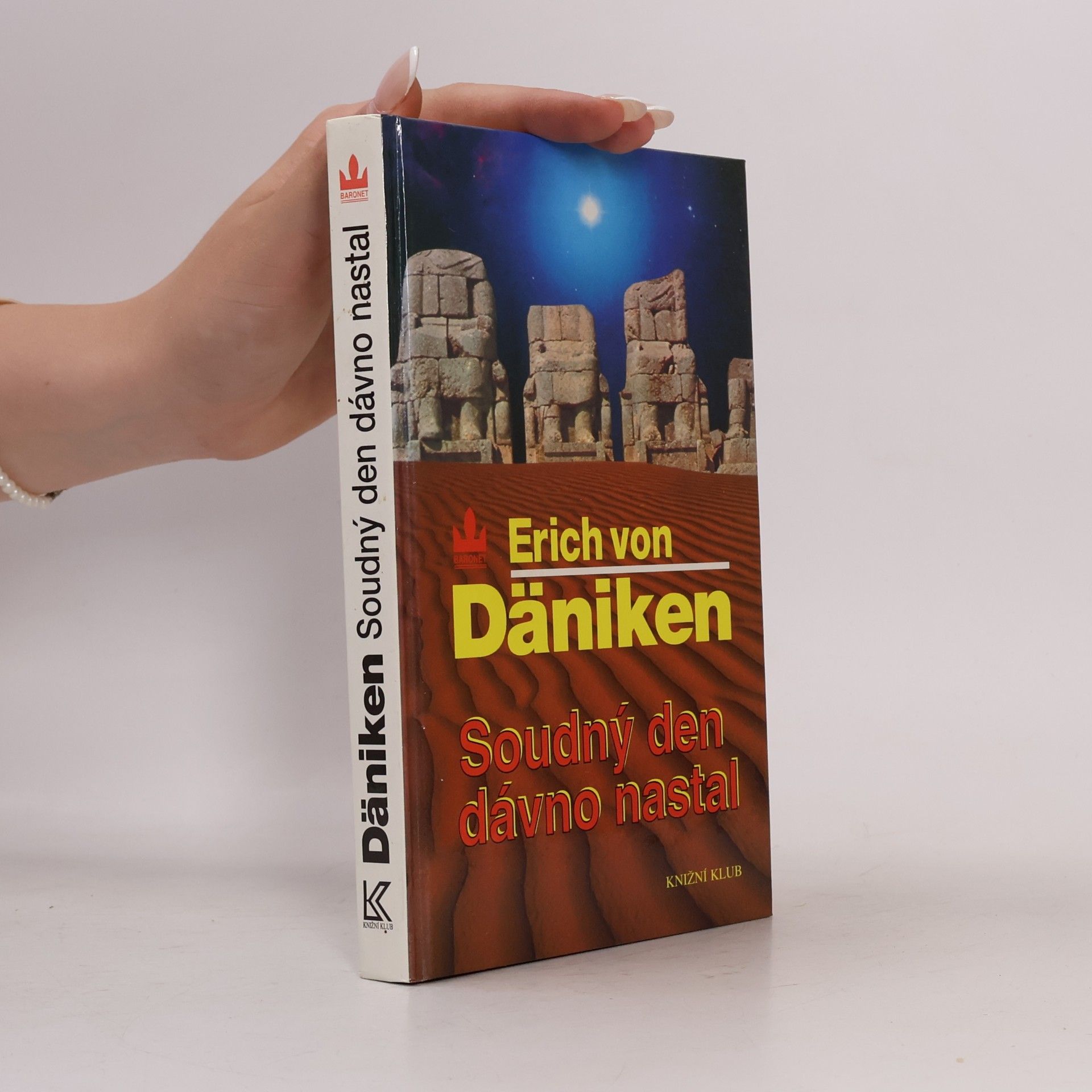 Erich von Däniken Soudný den dávno nastal. Očekávání Mesiáše a mimozemšťané