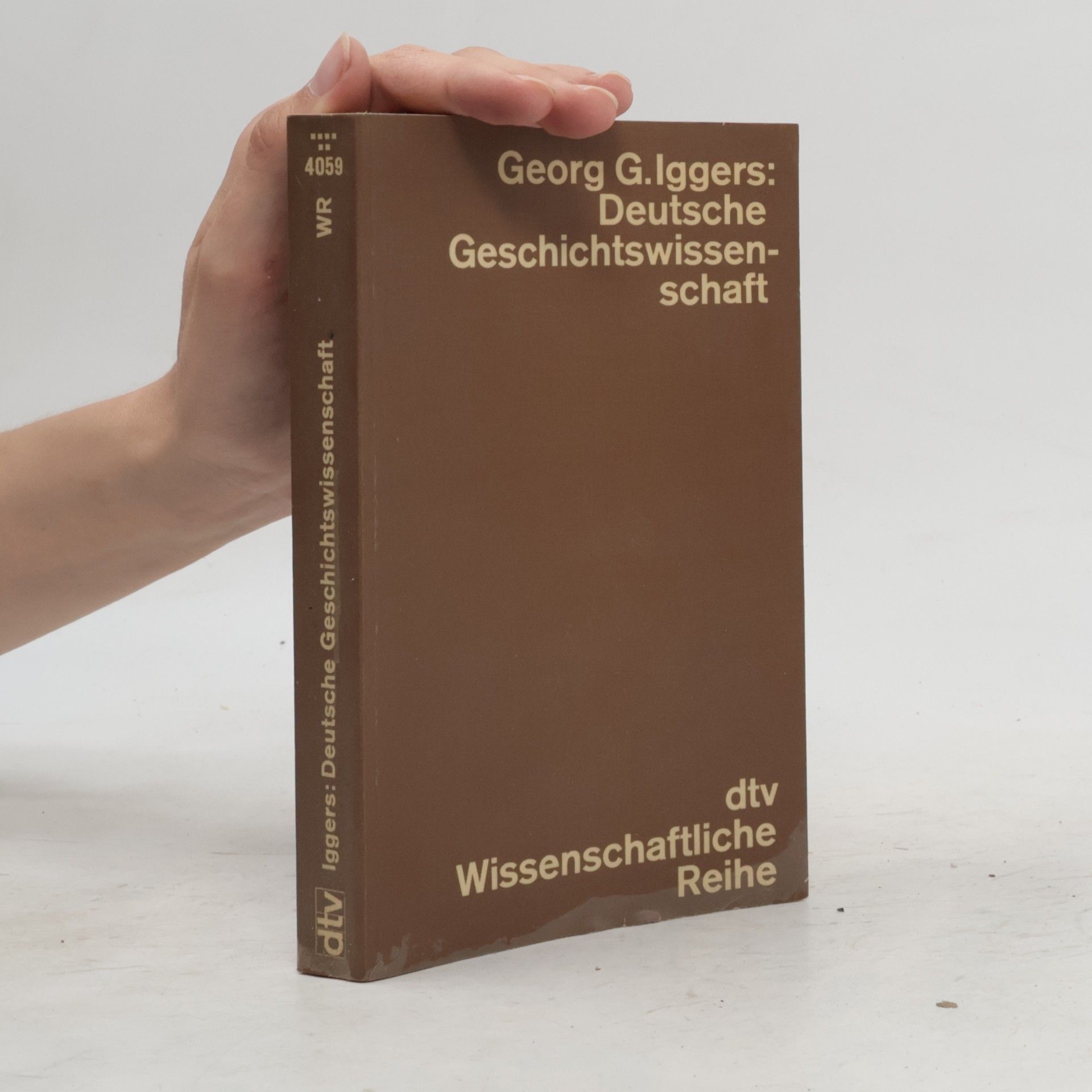 Georg Iggers Deutsche Geschichtswissenschaft