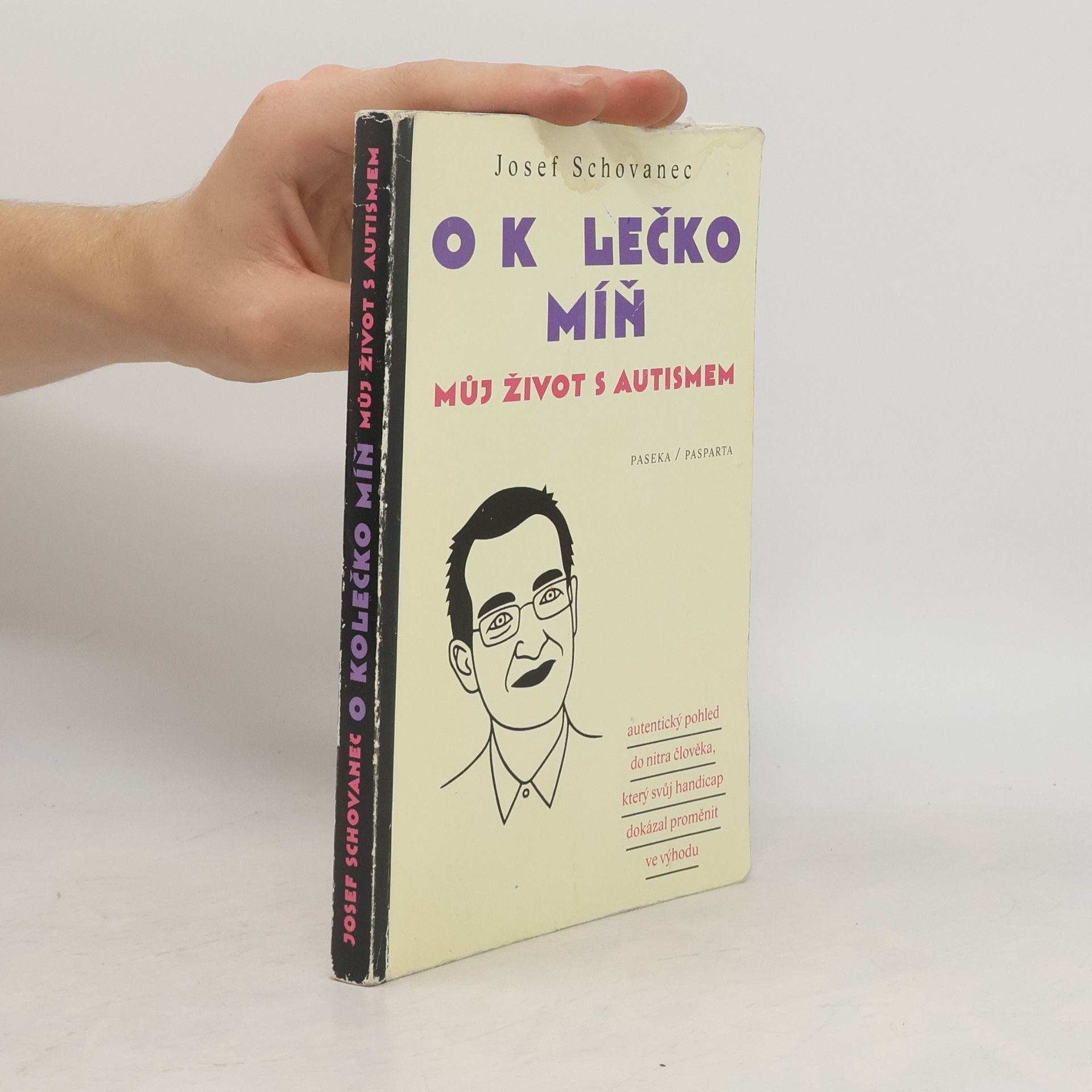 Josef Schovanec O kolečko míň