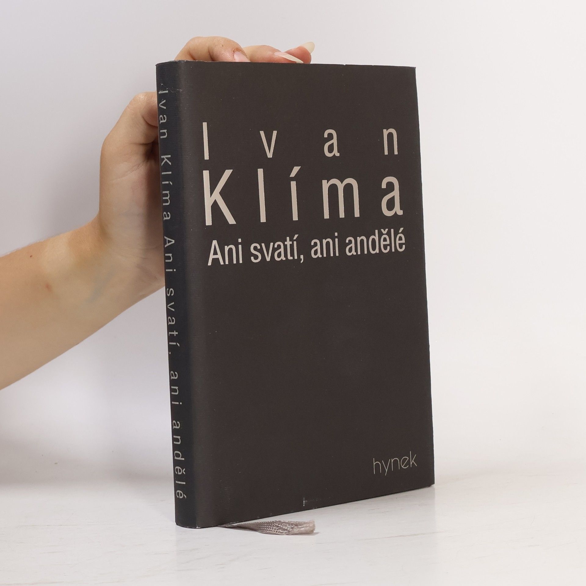 Ivan Klíma Ani svatí, ani andělé