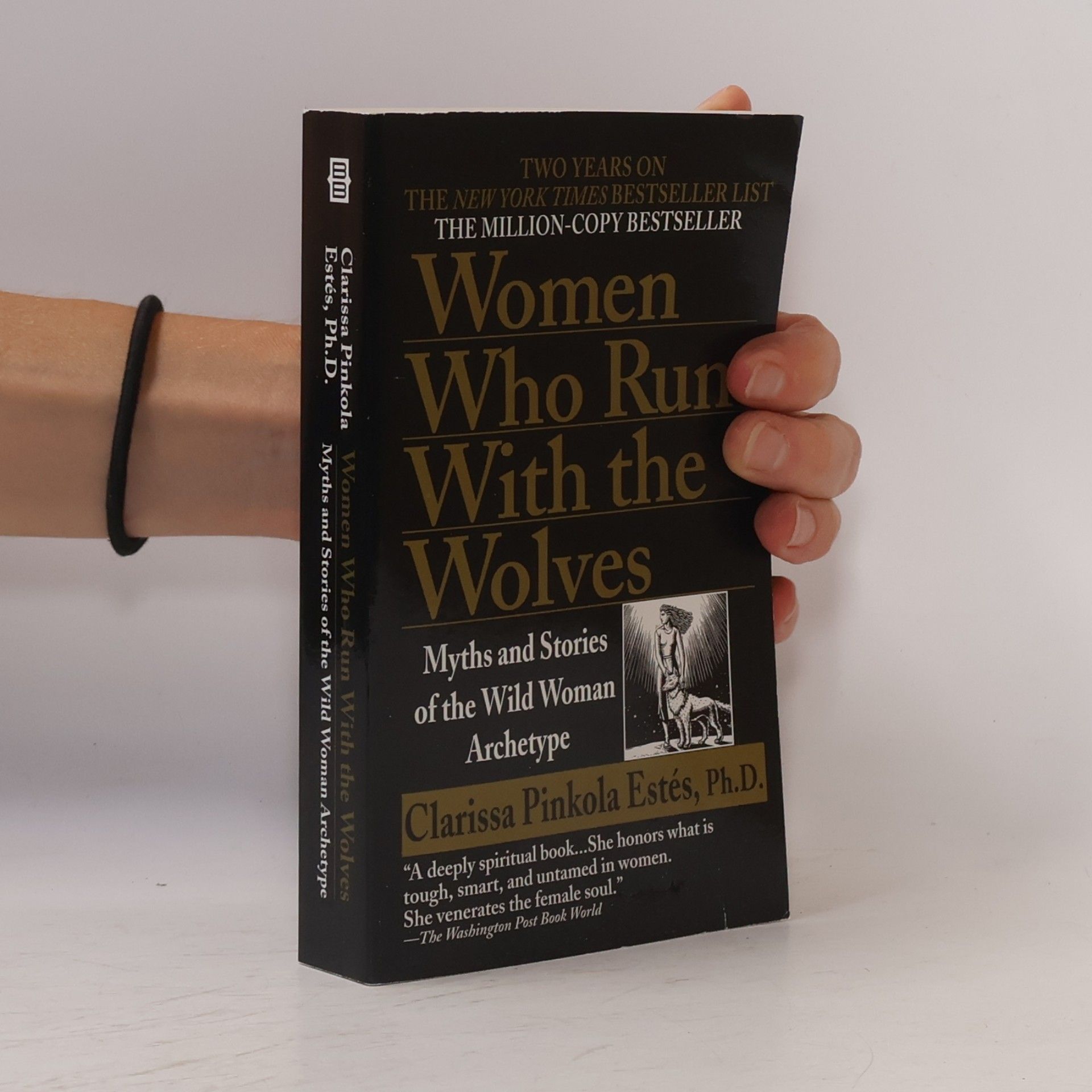 Clarissa Pinkola Estés Women Who Run With the Wolves