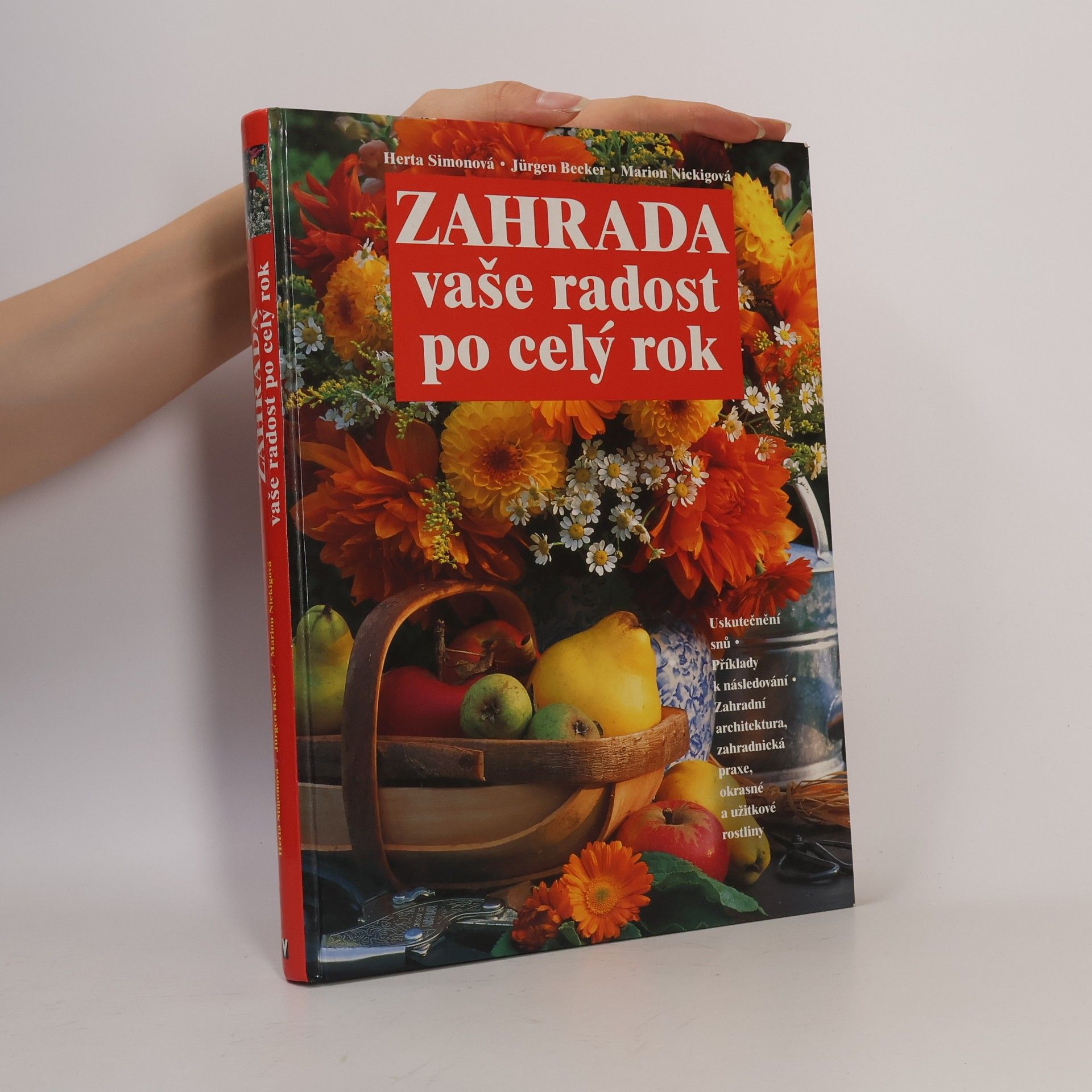 Various authors Zahrada vaše radost po celý rok