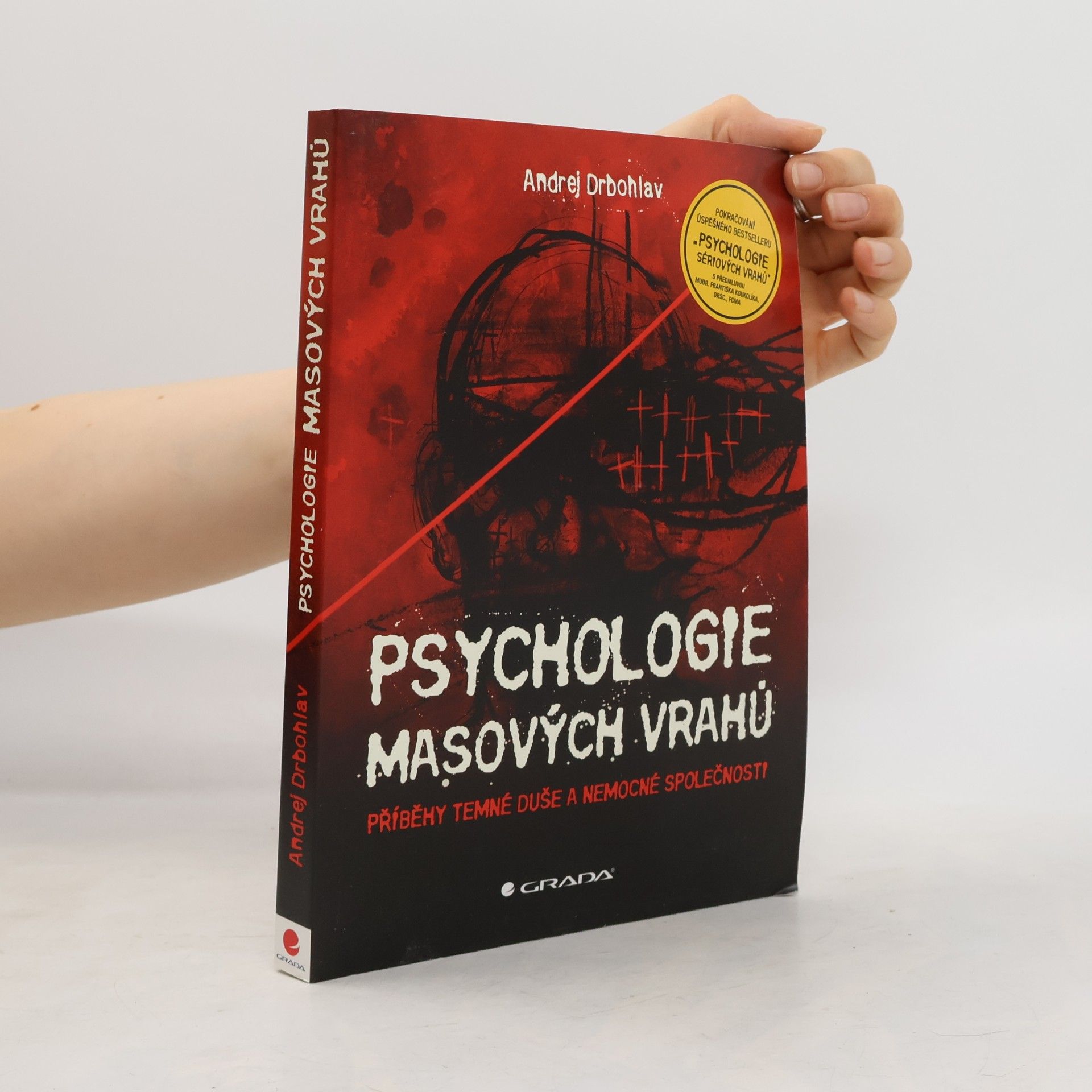 Andrej Drbohlav Psychologie masových vrahů