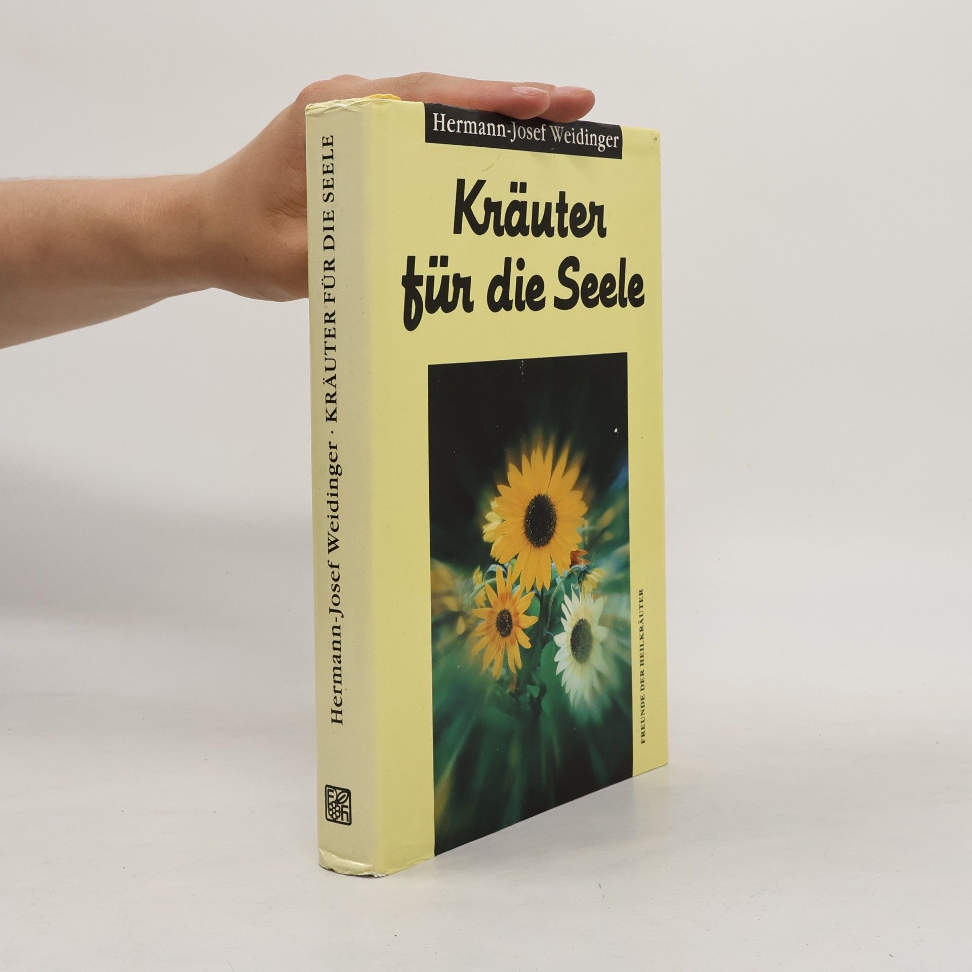 Hermann Josef Weidinger Kräuter für die Seele