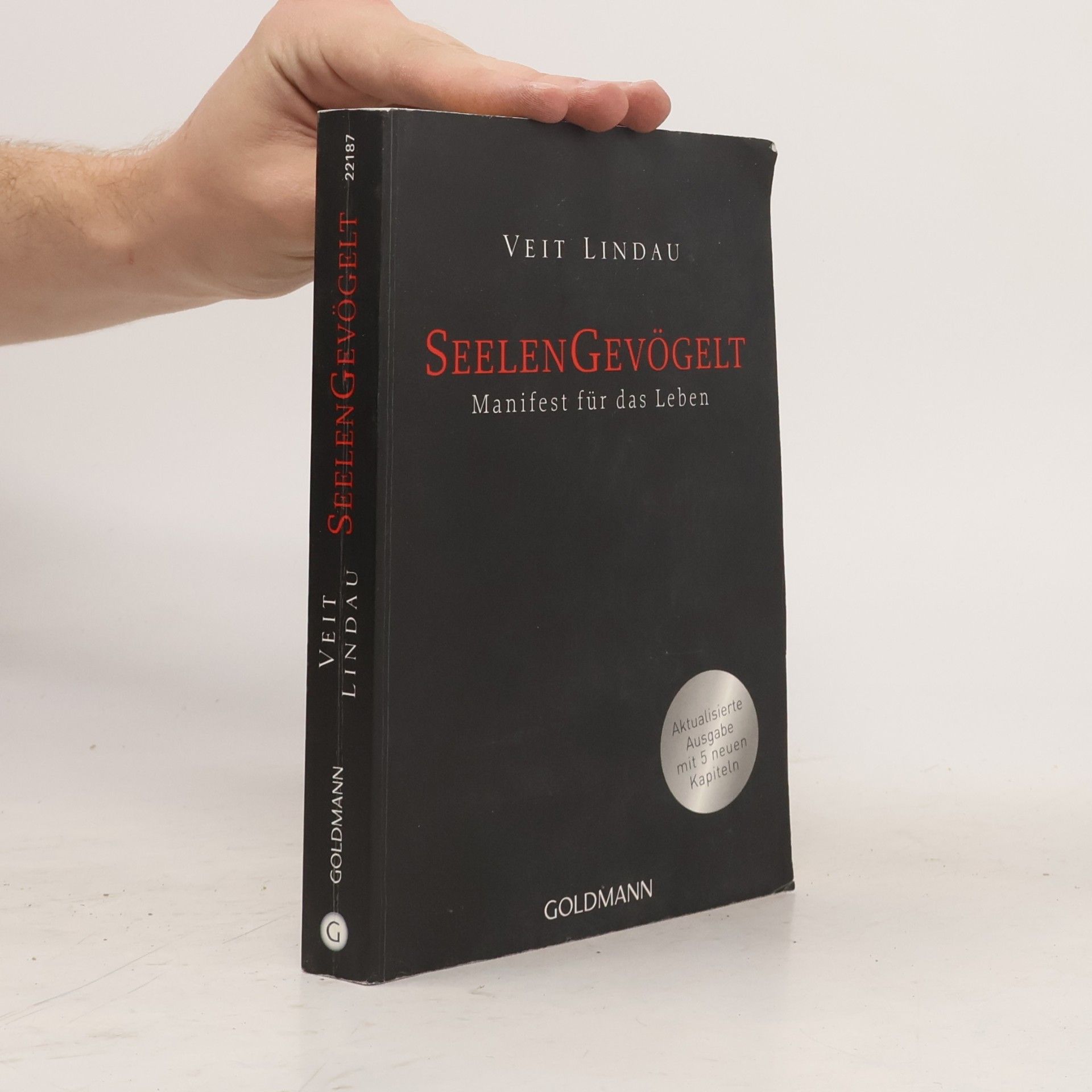Veit Lindau Seelen Gevögelt. Manifest für das Leben