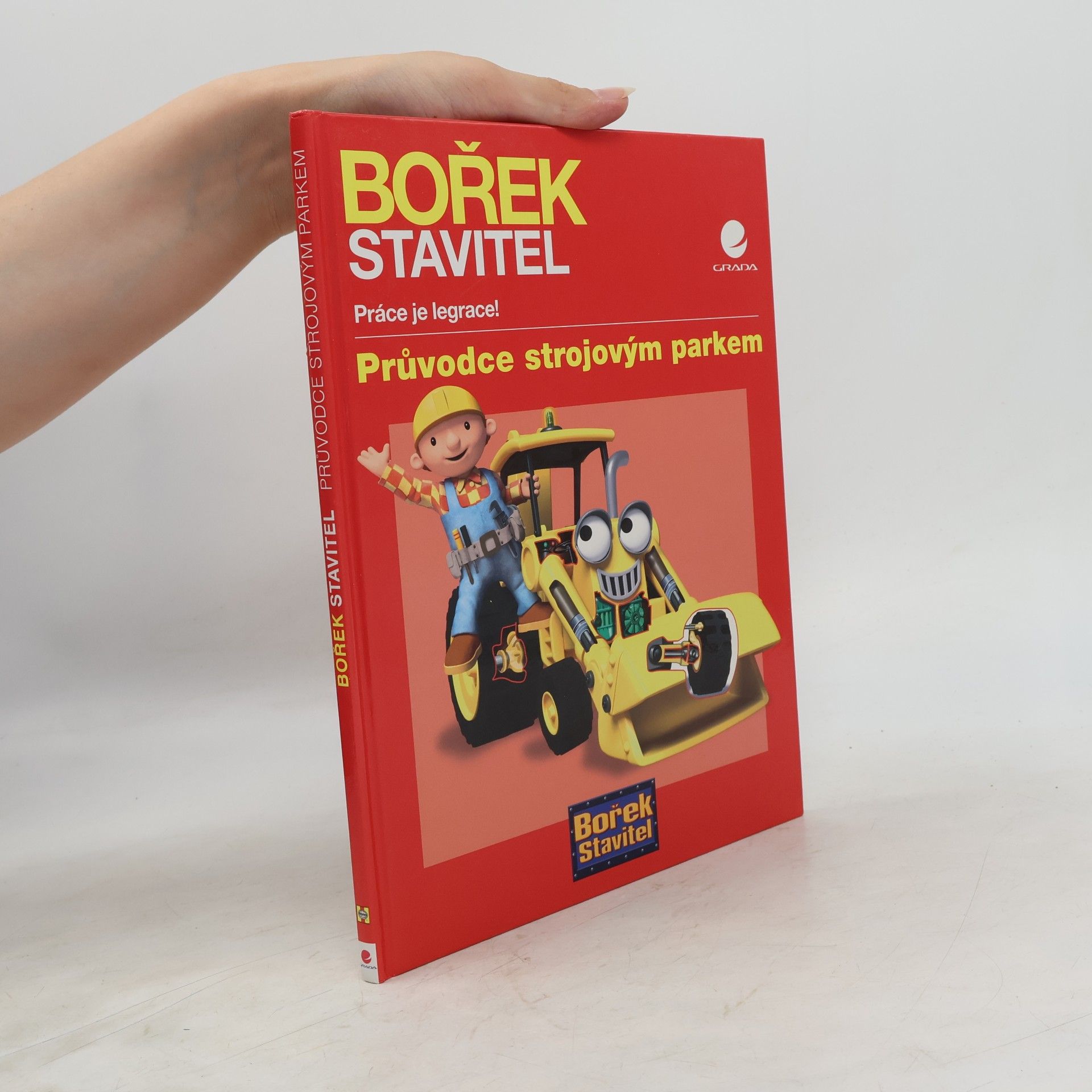 Bořek stavitel: Práce je legrace! Průvodce strojovým parkem