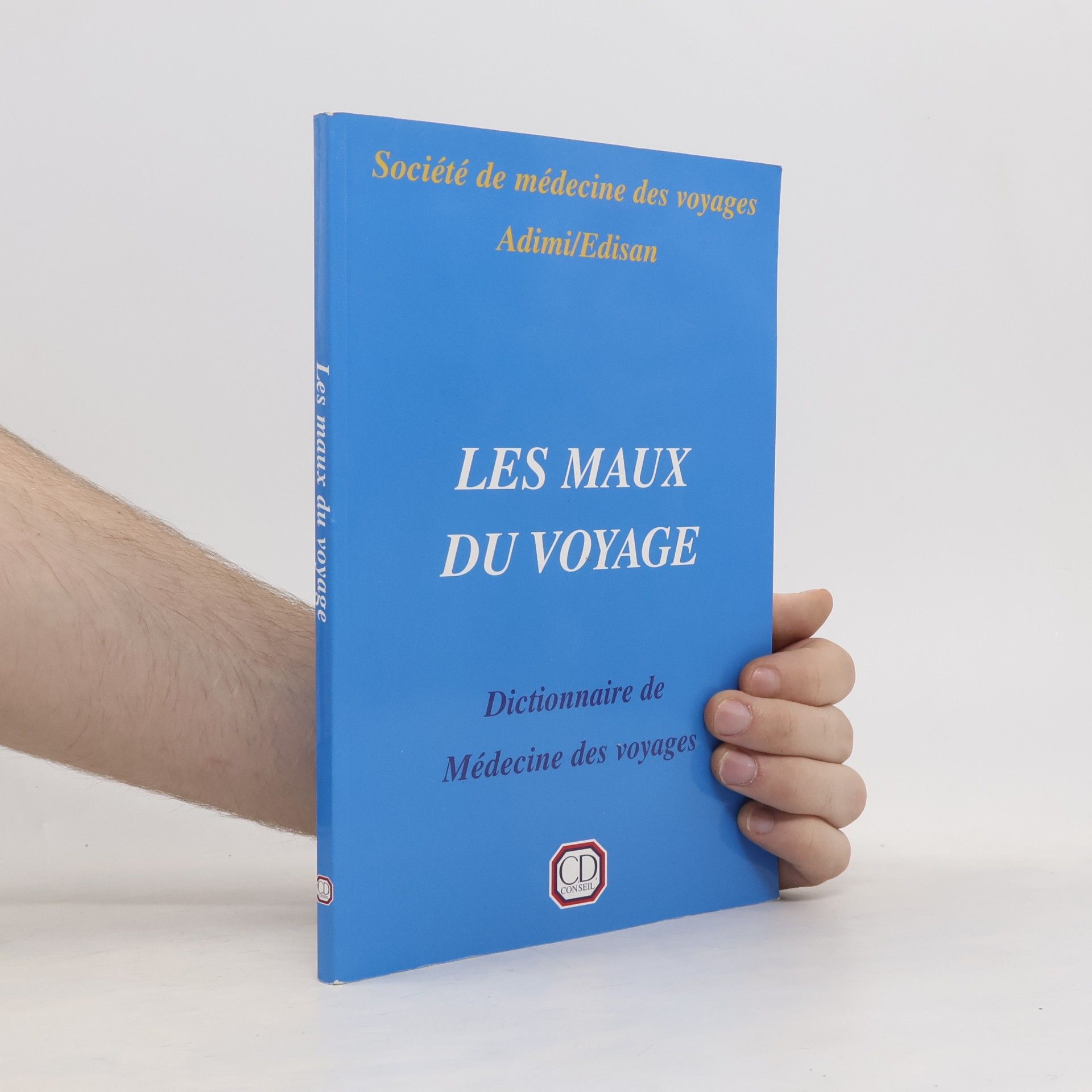 Société de Médecine des Voyages Les maux du voyage