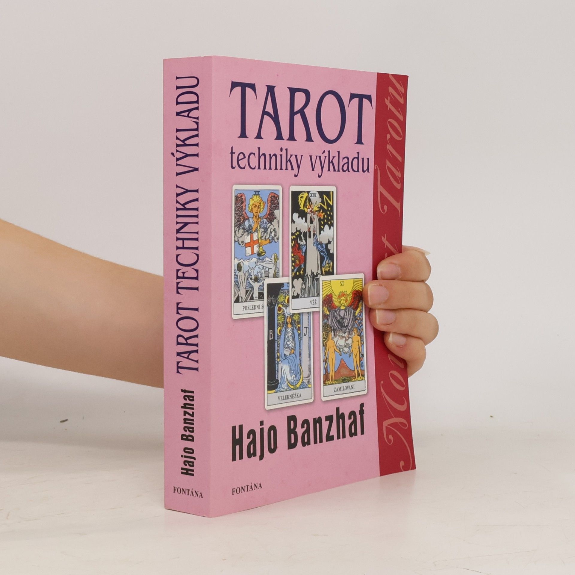 Hajo Banzhaf Tarot. Techniky výkladu