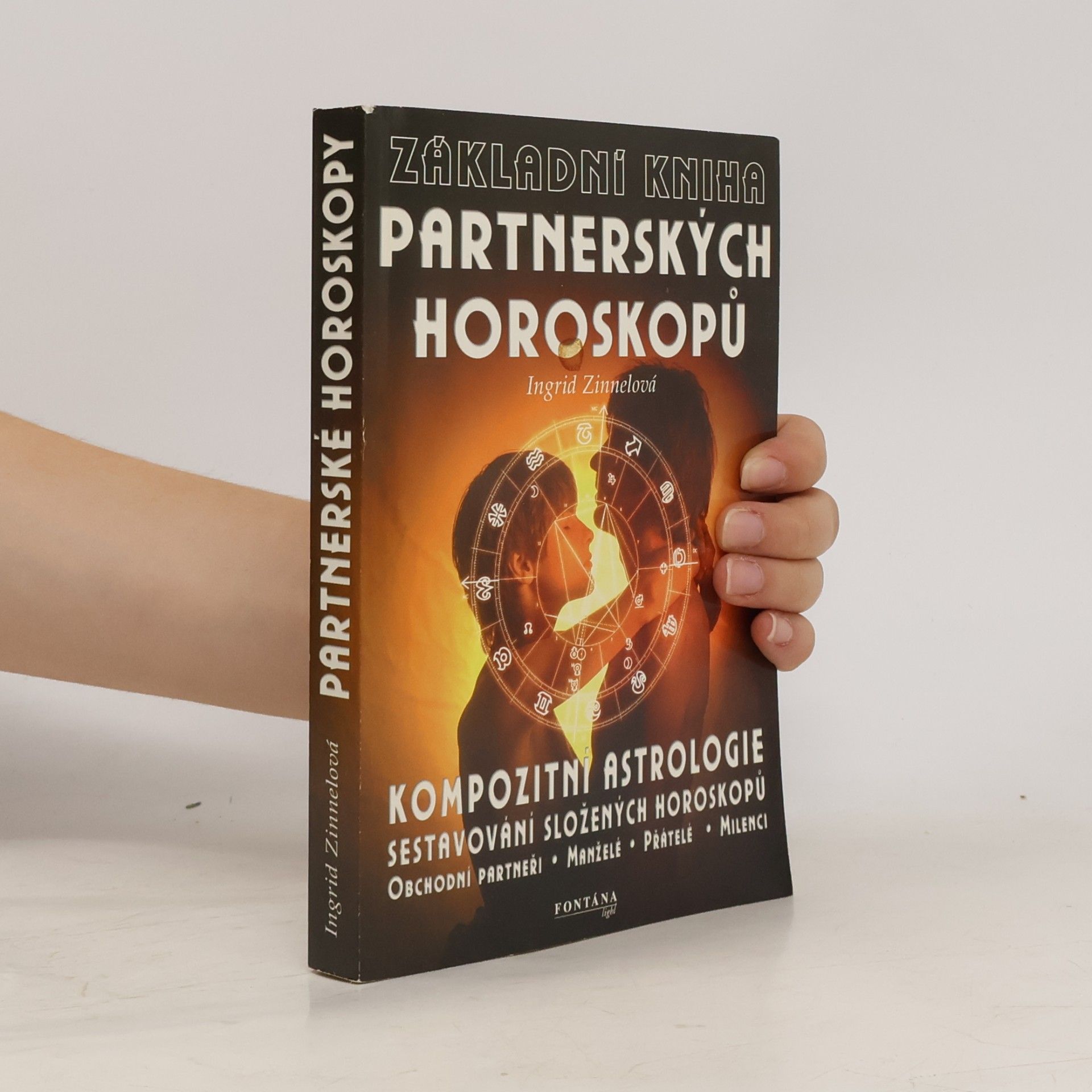 Ingrid Zinnel Základní kniha partnerských horoskopů : úkoly, cesty, cíle vztahů