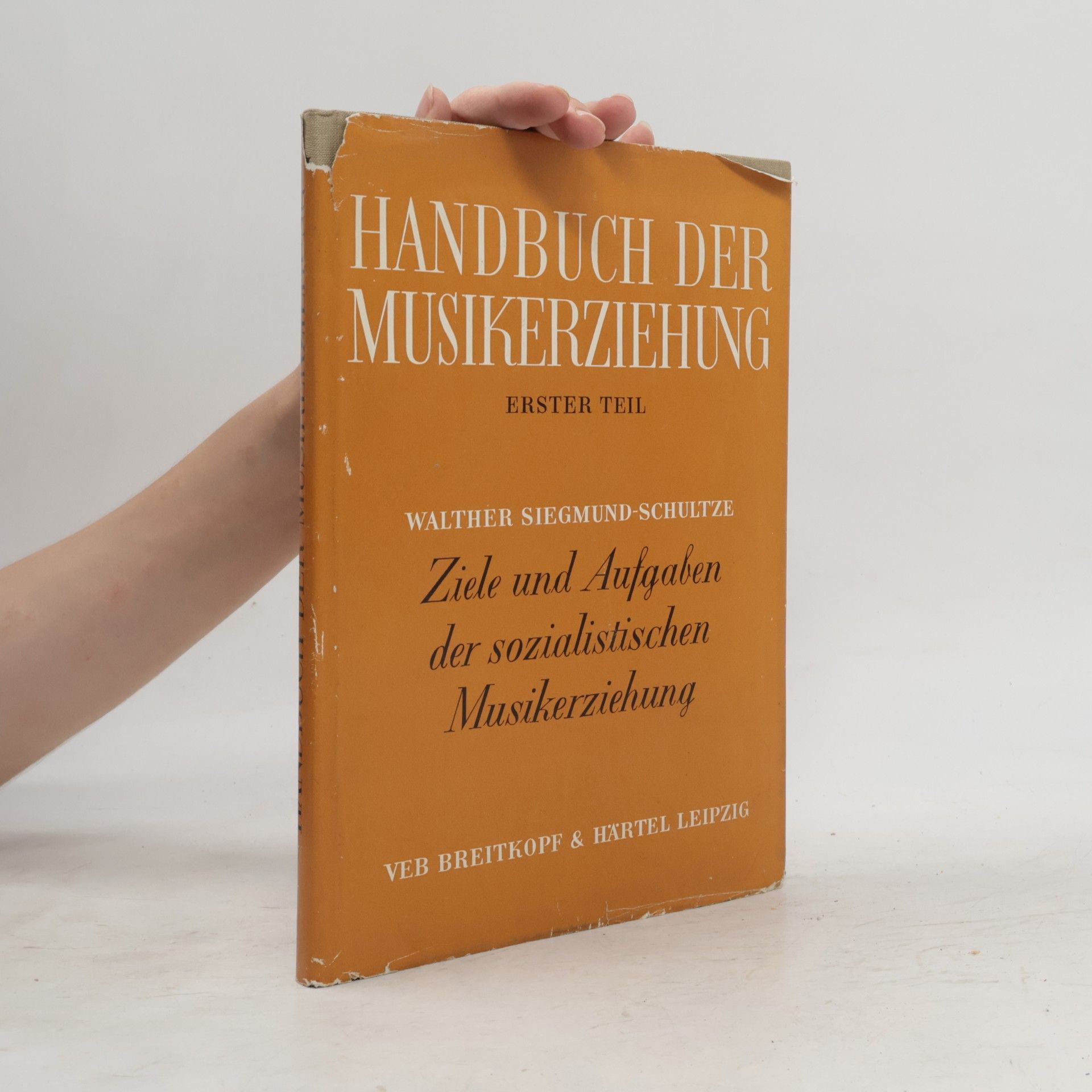 Walter Siegmund Schultze Handbuch der Musikerziehung I.