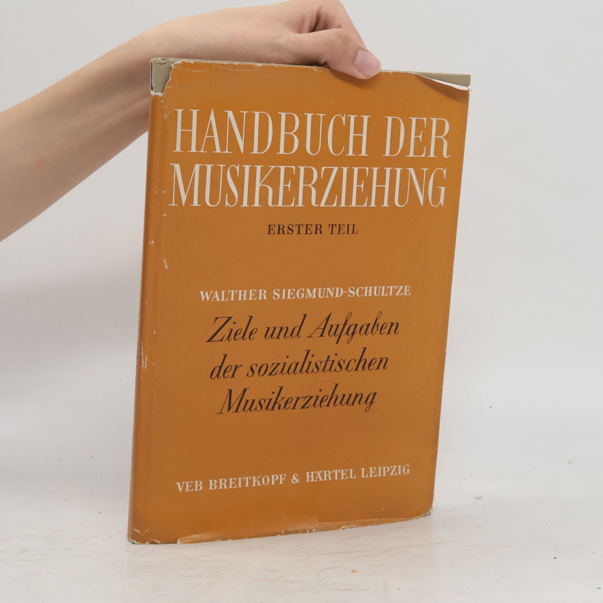 Walter Siegmund Schultze Handbuch der Musikerziehung I.