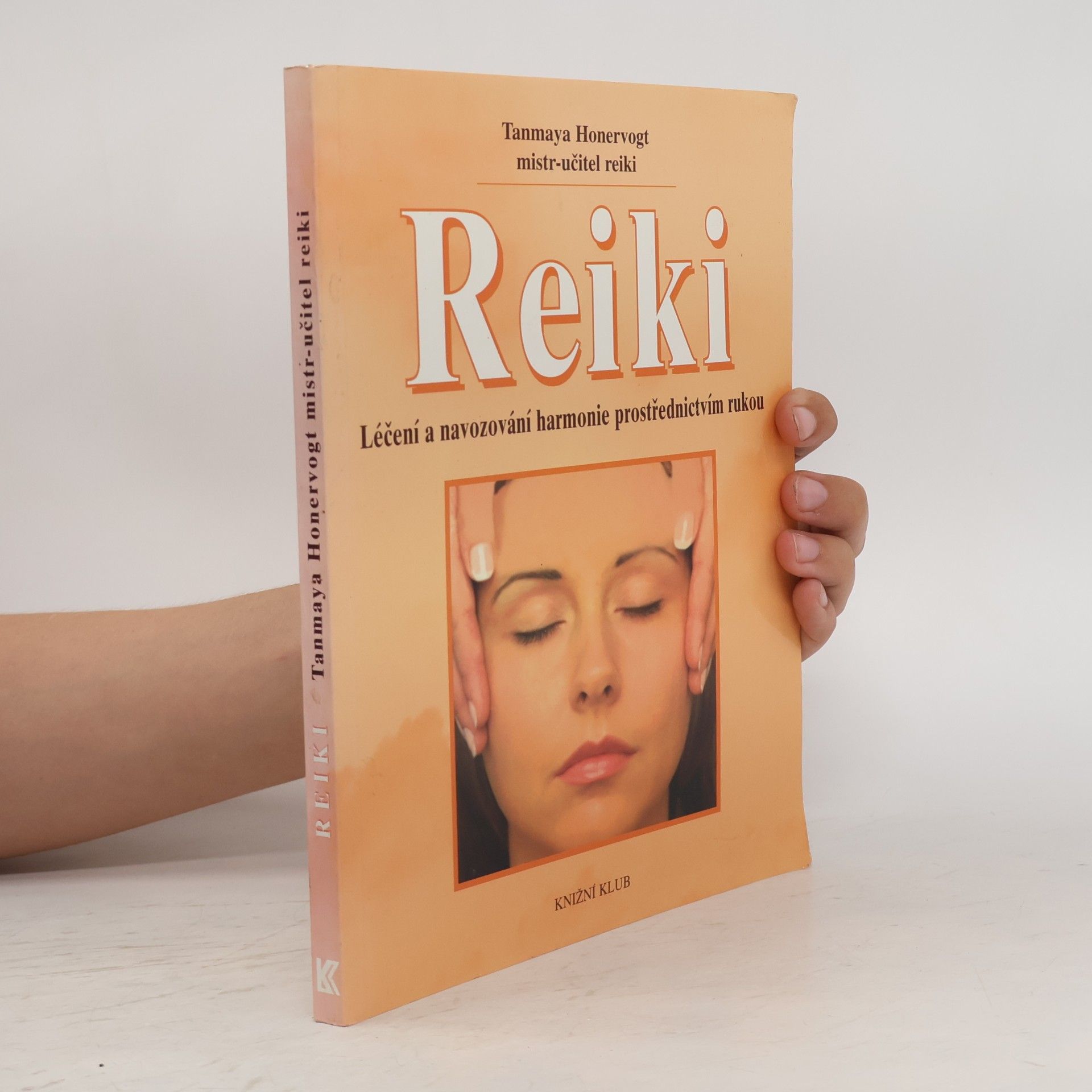 Tanmaya Honervogt Reiki. Léčení a navozování harmonie prostřednictvím rukou
