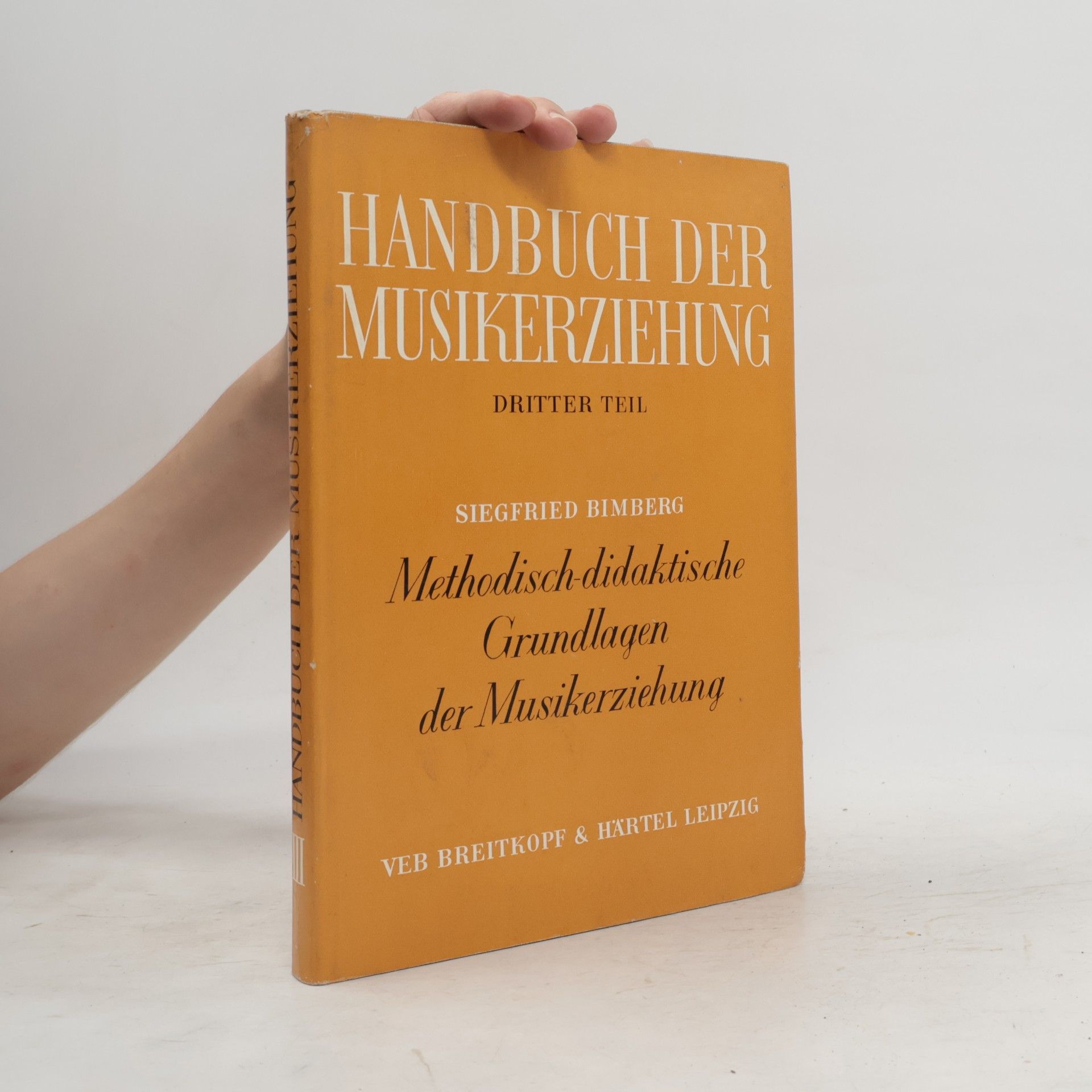 Kolektiv autorů Handbuch der musikerziehung III.