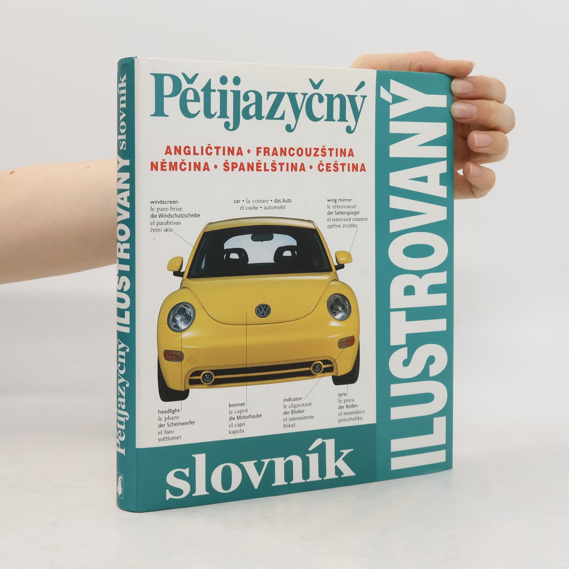Zuzana Bedřichová Pětijazyčný ilustrovaný slovník :