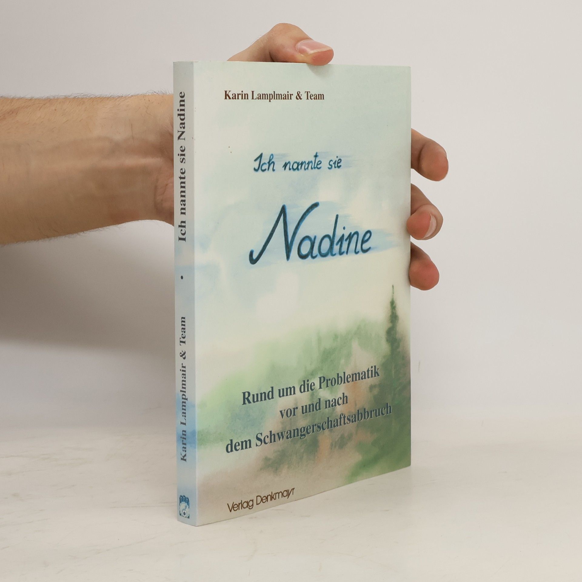 Marianne Stummer Ich nannte sie Nadine