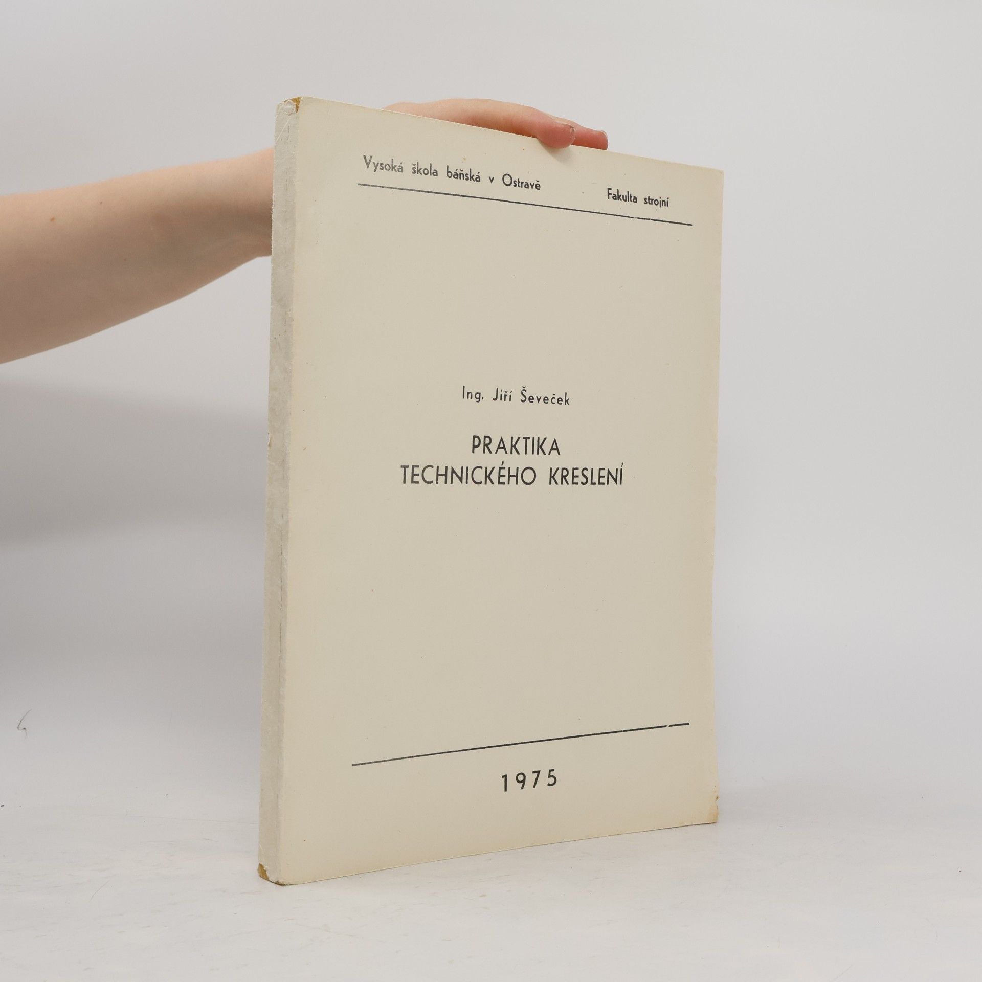 Jiří Ševeček Praktika technického kreslení