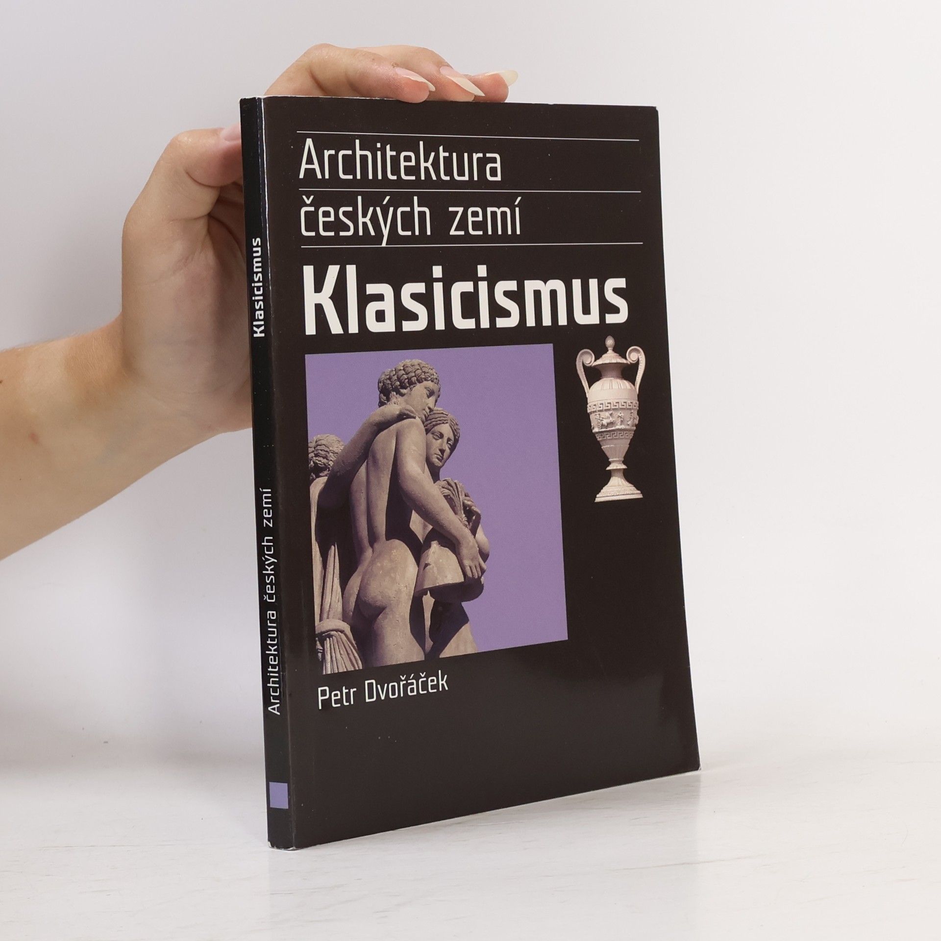 Petr Dvořáček Klasicismus a romantický historismus