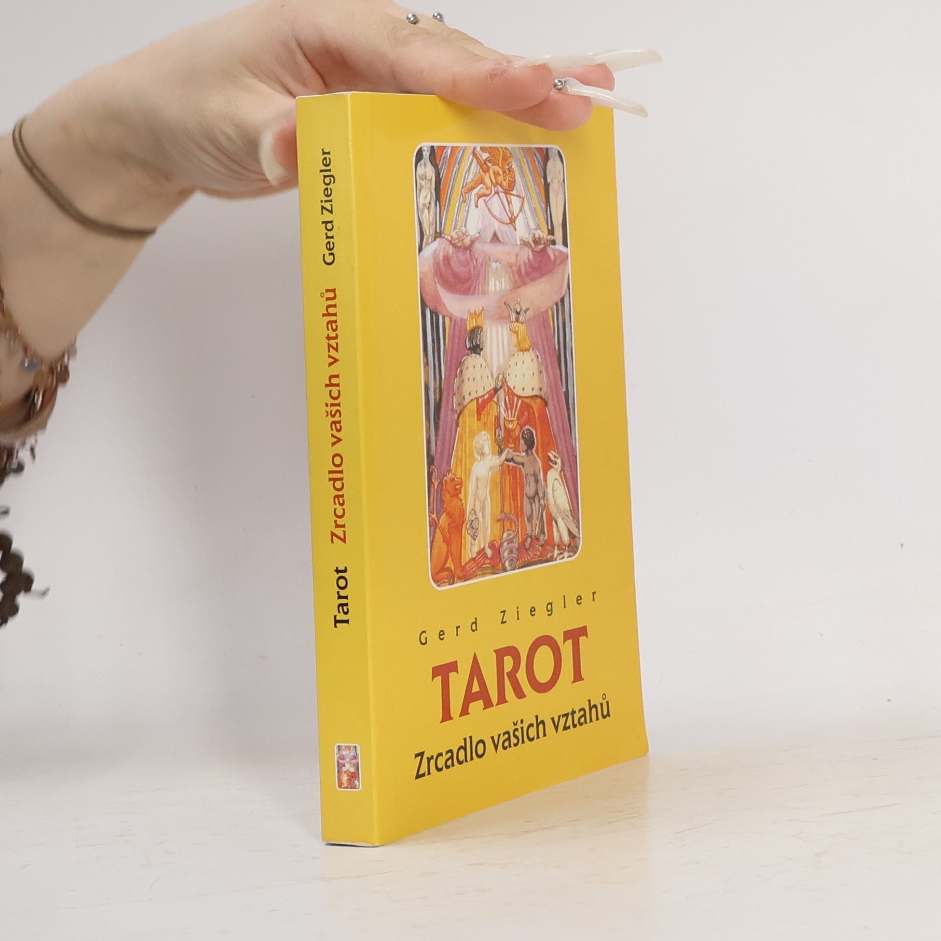 Gerd Ziegler Tarot : zrcadlo vašich vztahů