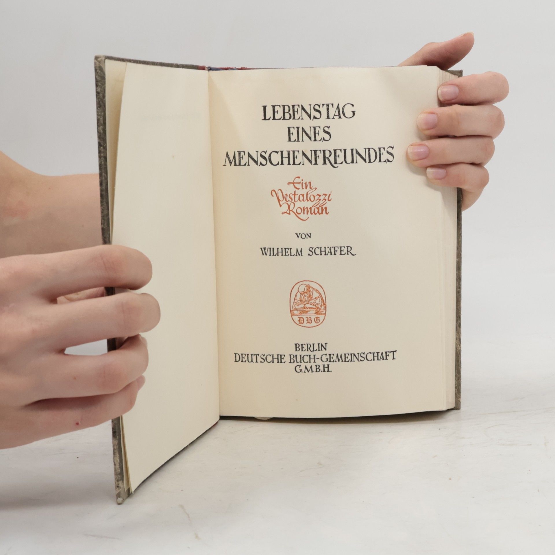 Wilhelm Schäfer Lebenstag eines Menschenfreundes