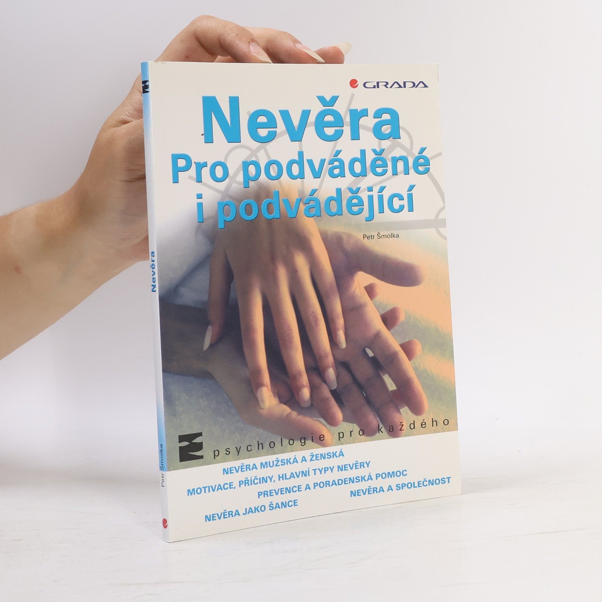 Petr Šmolka Nevěra pro podváděné i podvádějící