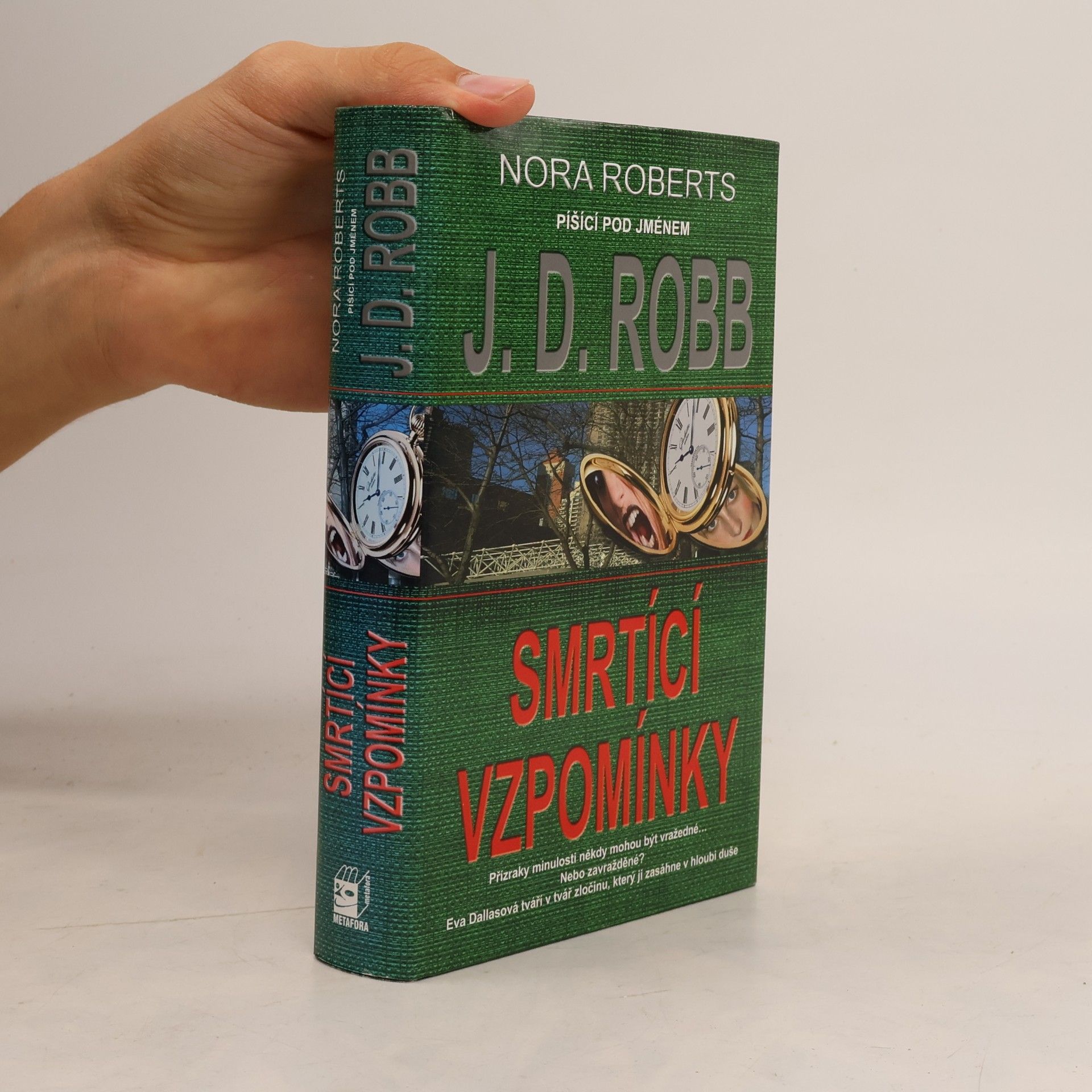 Nora Roberts Smrtící vzpomínky