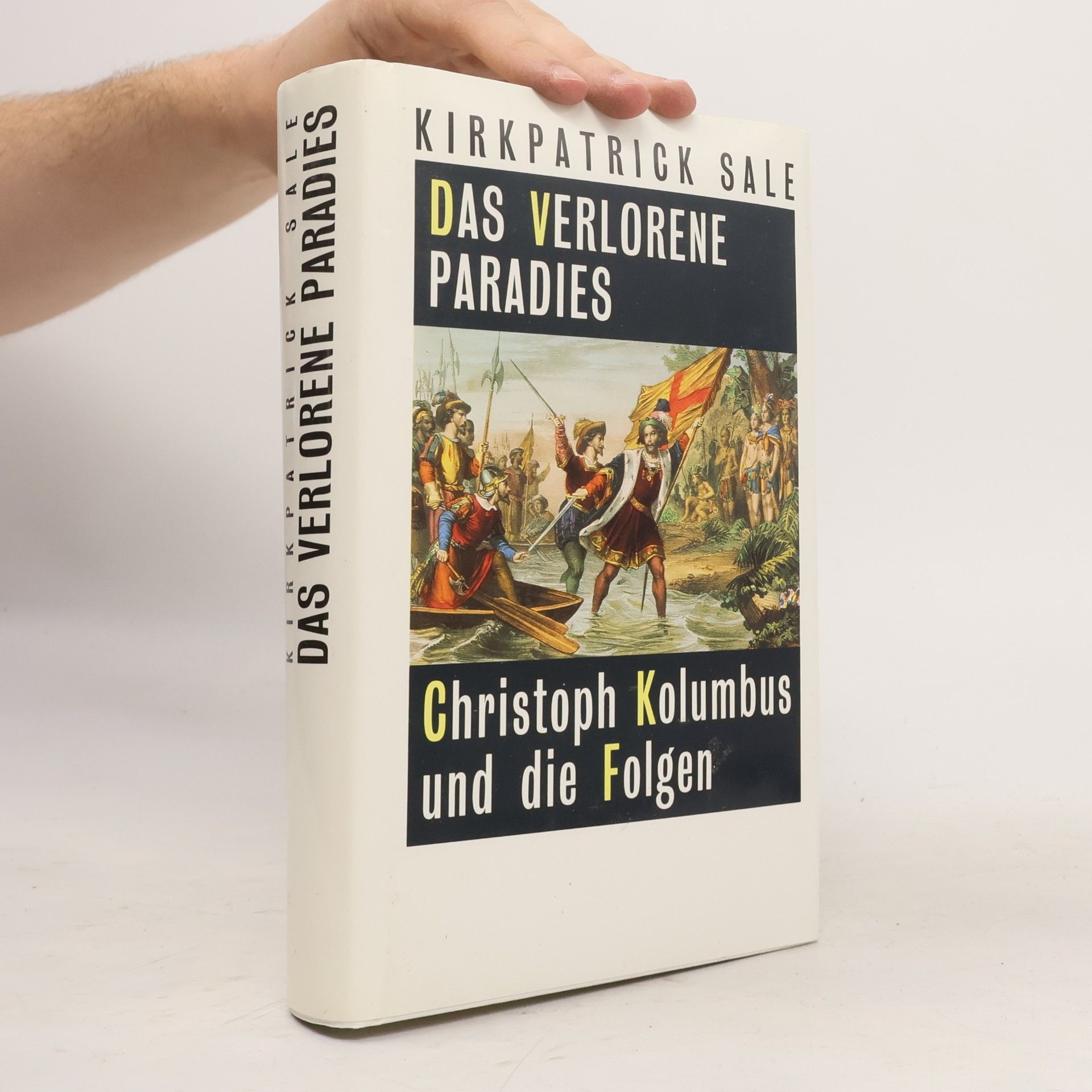 Kirkpatrick Sale Das verlorene Paradies