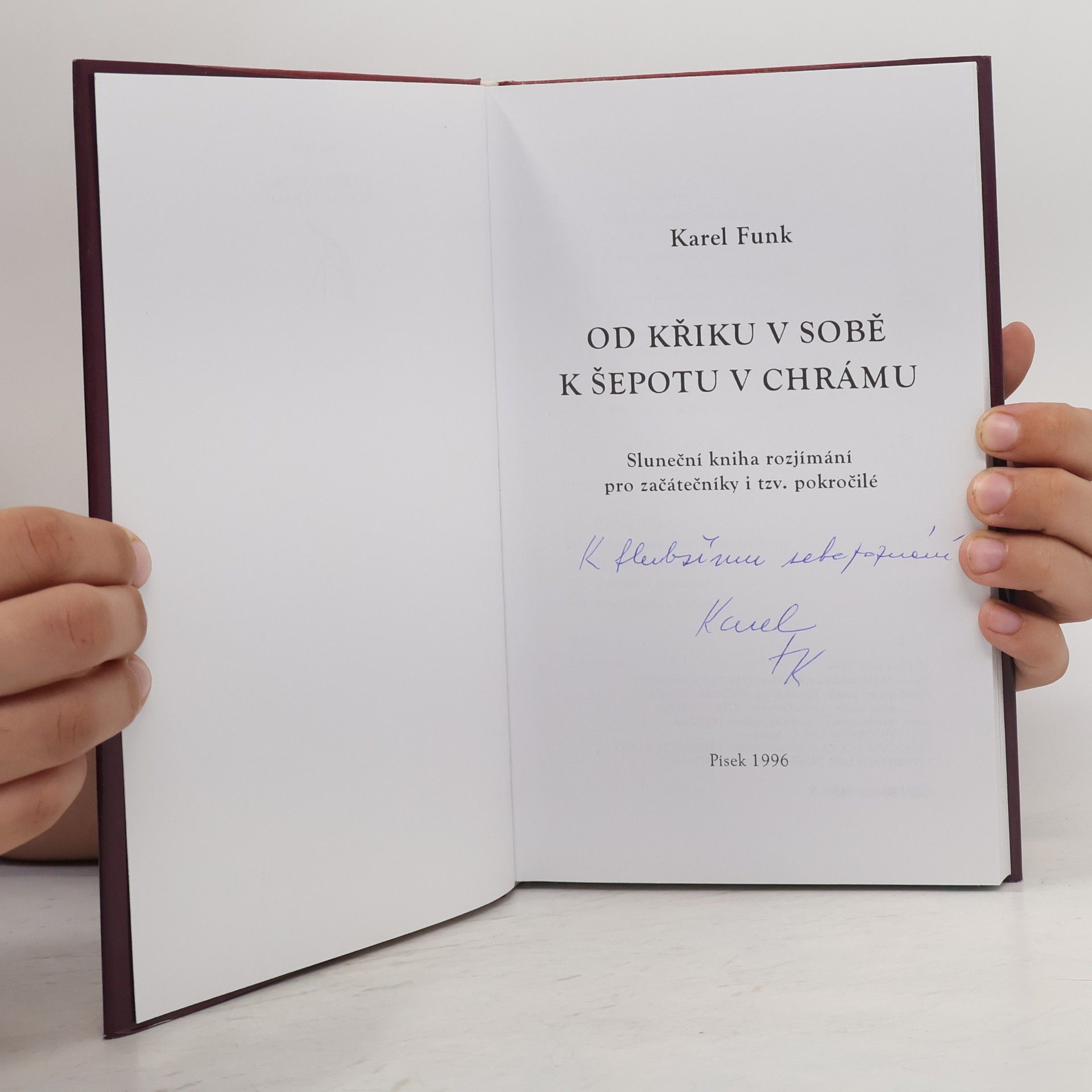 Karel Funk Od křiku v sobě k šepotu v chrámu