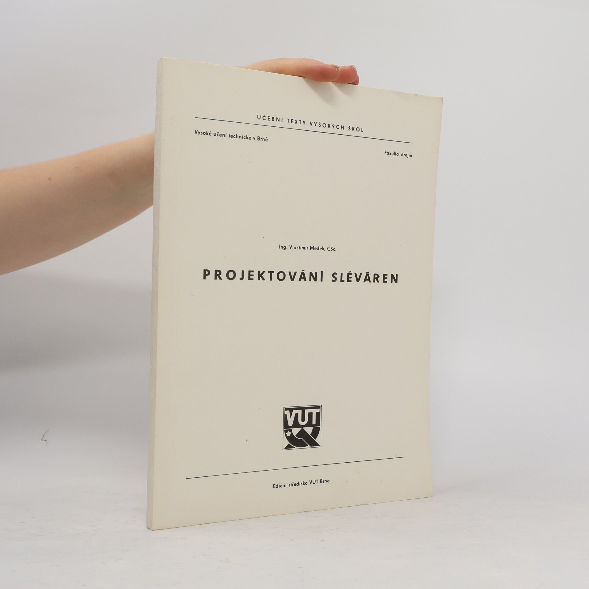 Vlastimil Medek Projektování sléváren