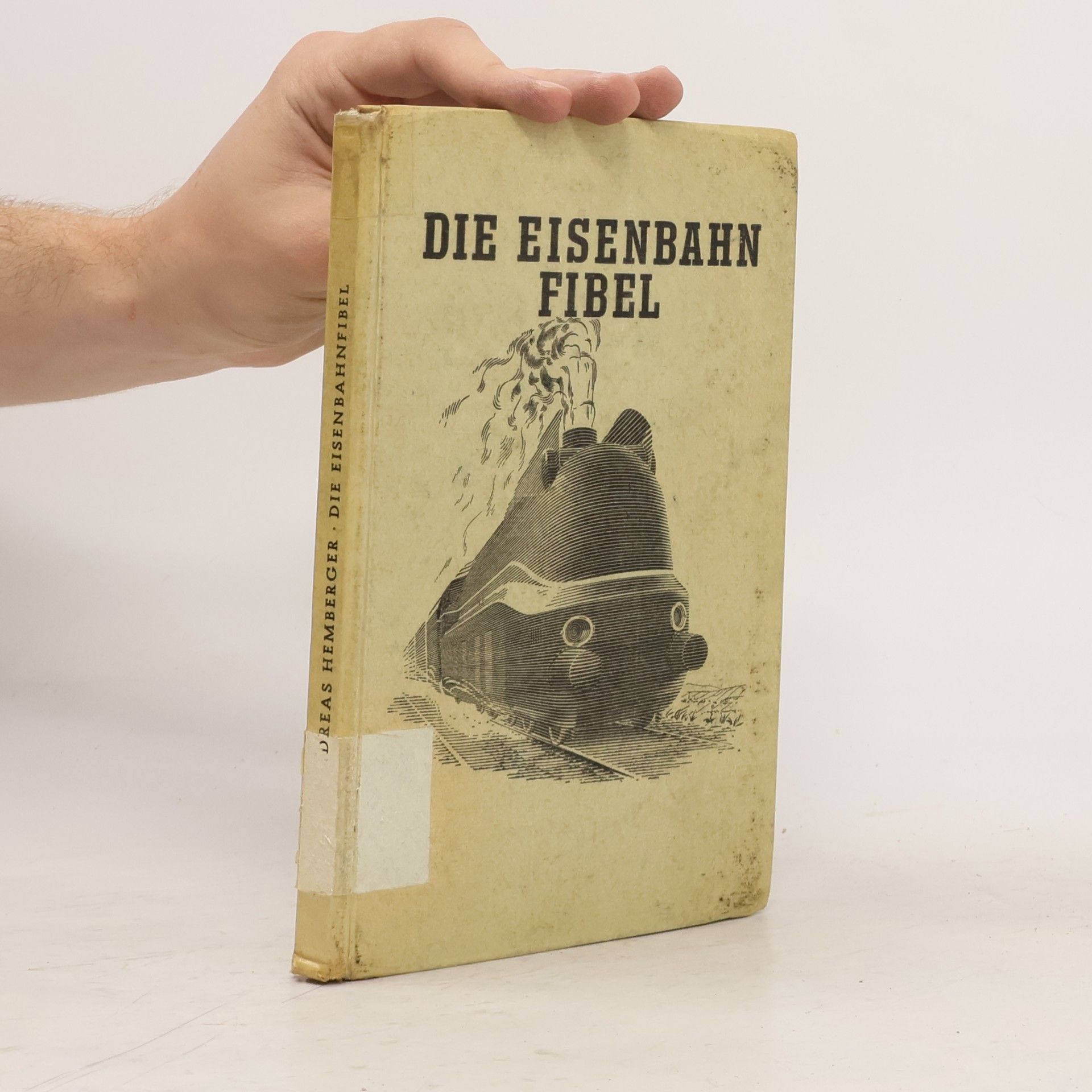 Andreas Hemberger Die Eisenbahn Fibel