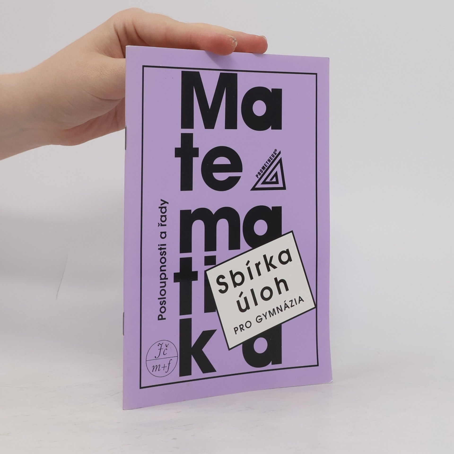 Sbírka úloh z matematiky pro gymnázia. Posloupnosti a řady