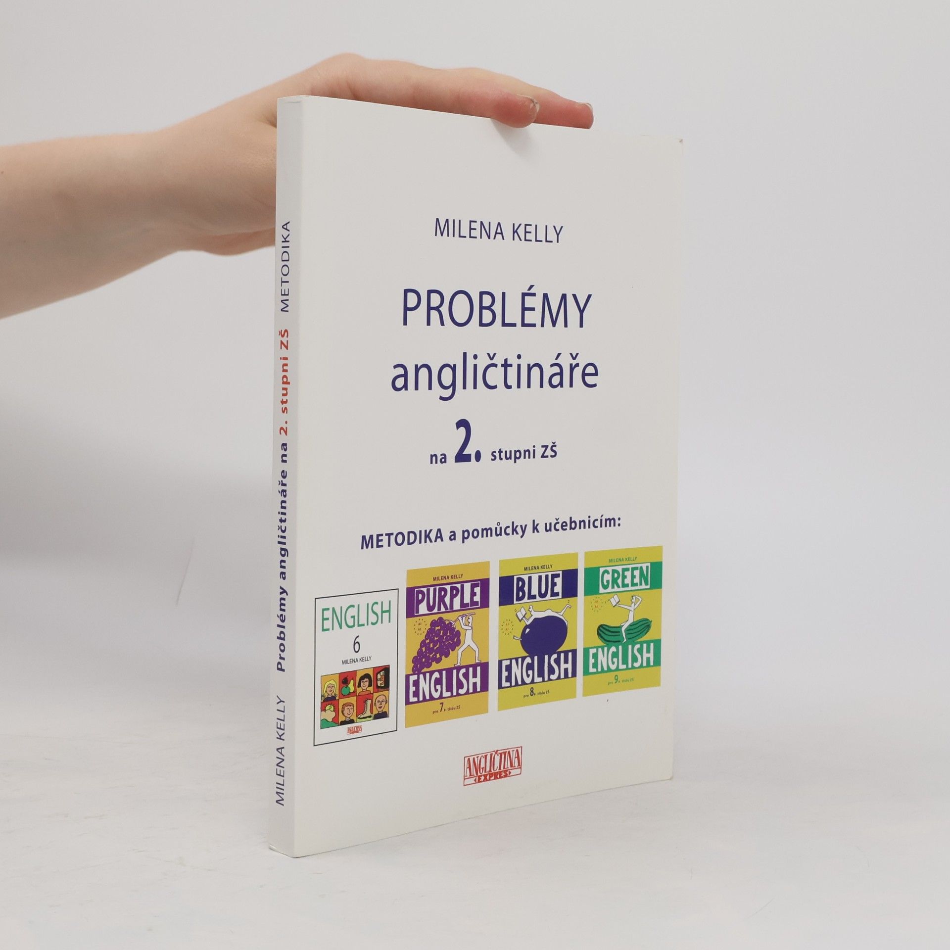 Milena Kelly Problémy angličtináře na 2. stupni ZŠ