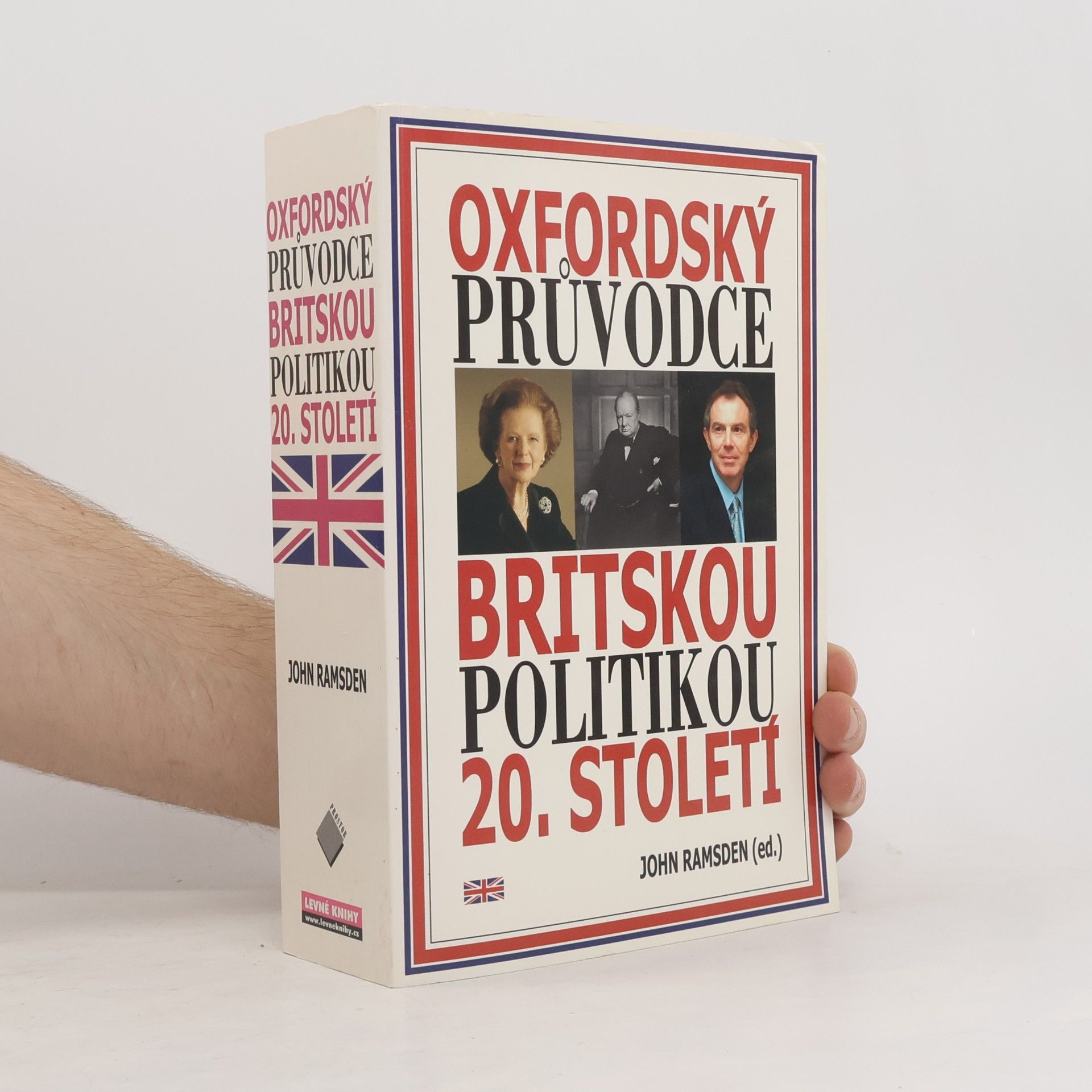 John Ramsden Oxfordský průvodce britskou politikou 20. století