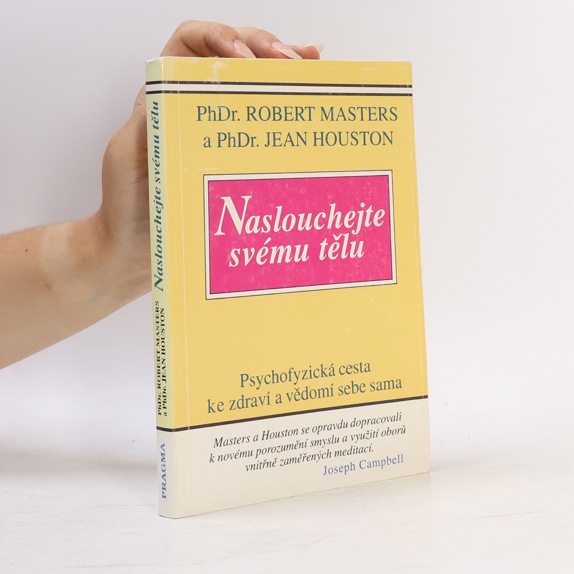 Naslouchej svému tělu: Psychofyzická cesta ke zdraví a vědomí sebe sama