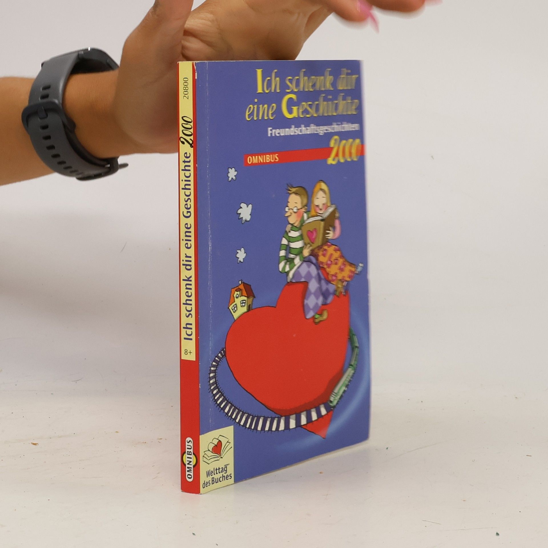 Stiftung Lesen Ich schenk dir eine Geschichte 2000. Freundschaftsgeschichten