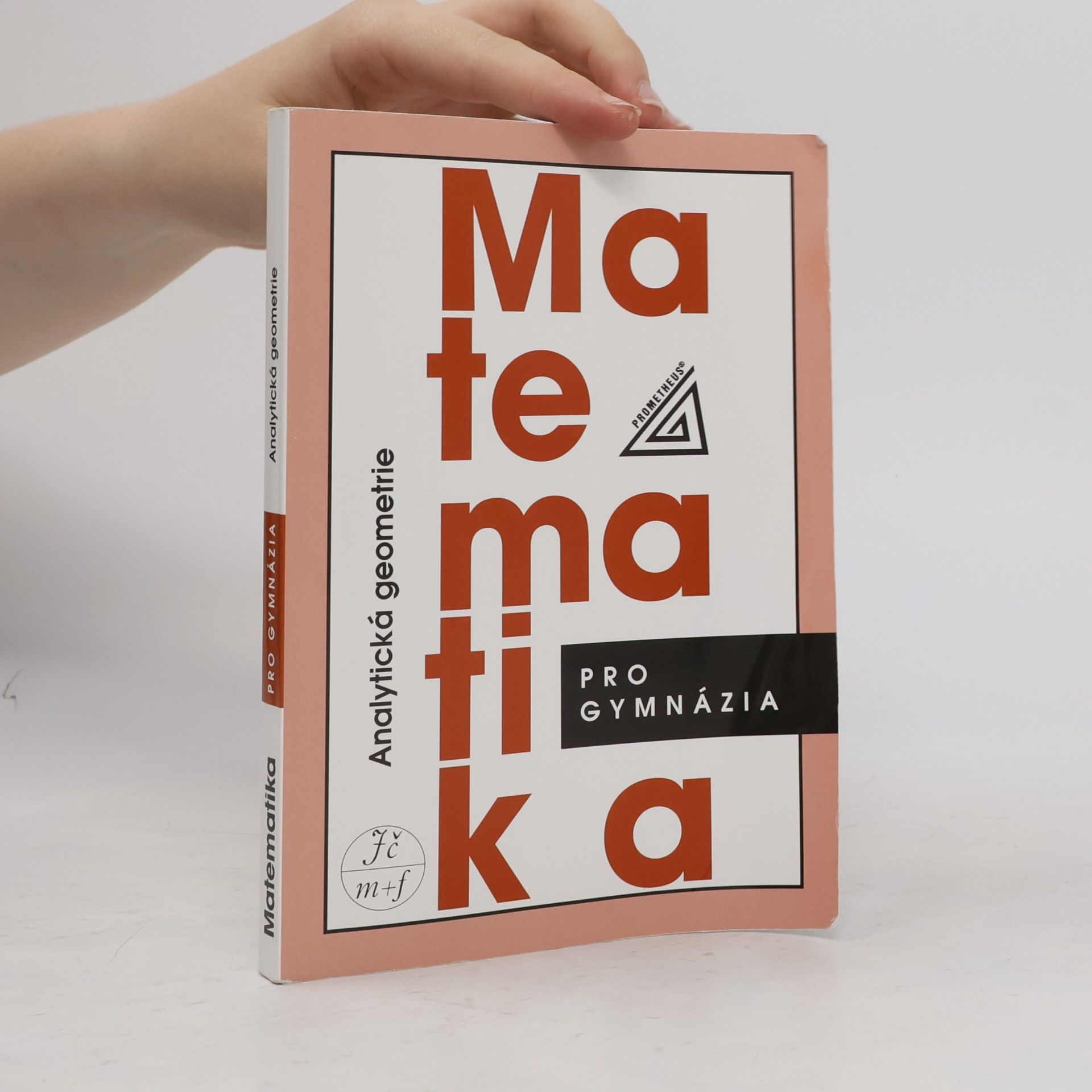 Leo Boček Matematika pro gymnázia. Analytická geometrie