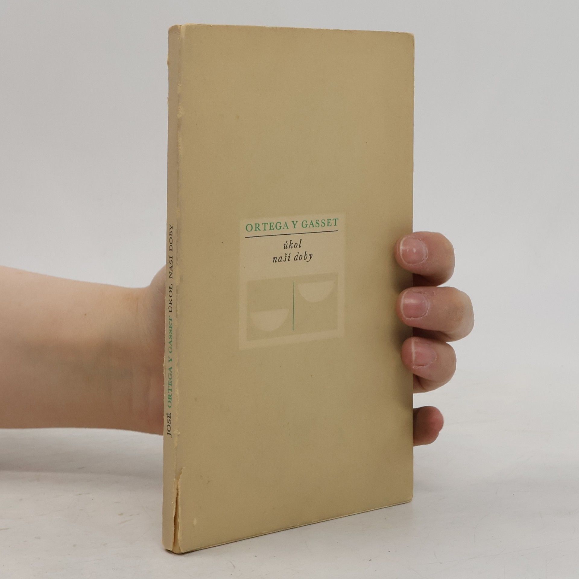 José Ortega y. Gasset Úkol naší doby
