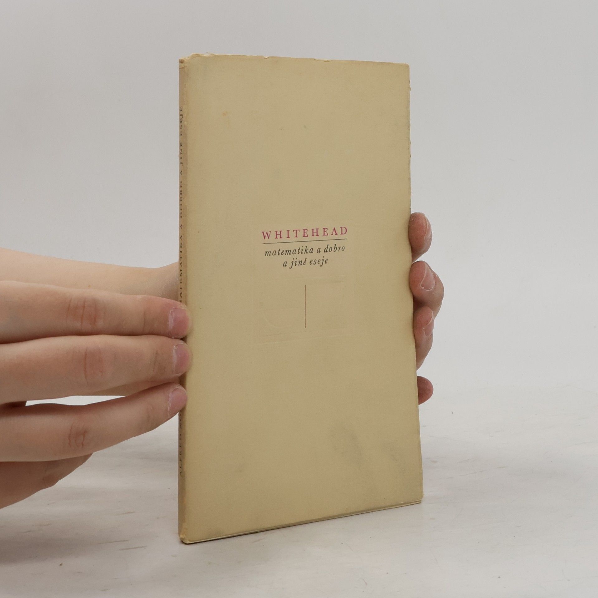 Alfred North Whitehead Matematika a dobro a jiné eseje