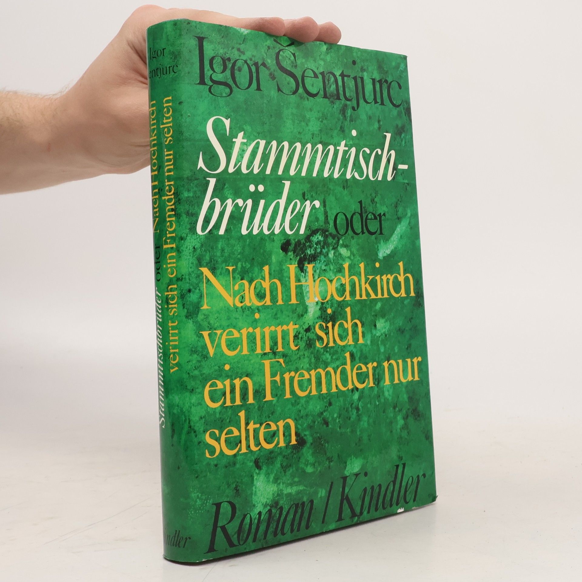 Igor Šentjure Stammtischbrüder oder Nach Hofkirch verirrt sich ein Fremder nur selten