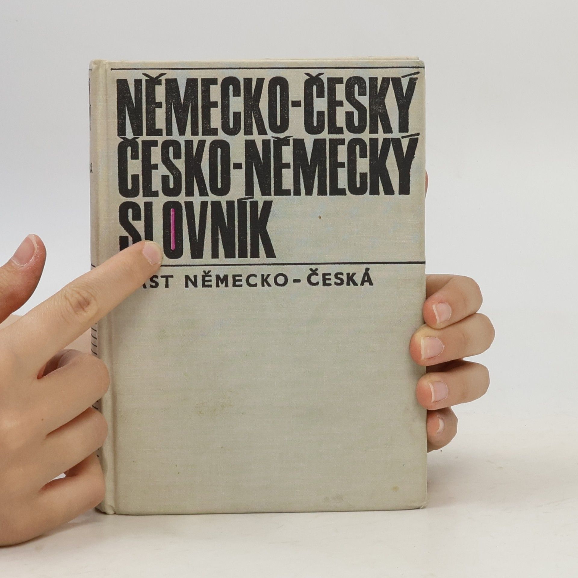Various authors Německo-český, česko-německý slovník. Část německo-česká