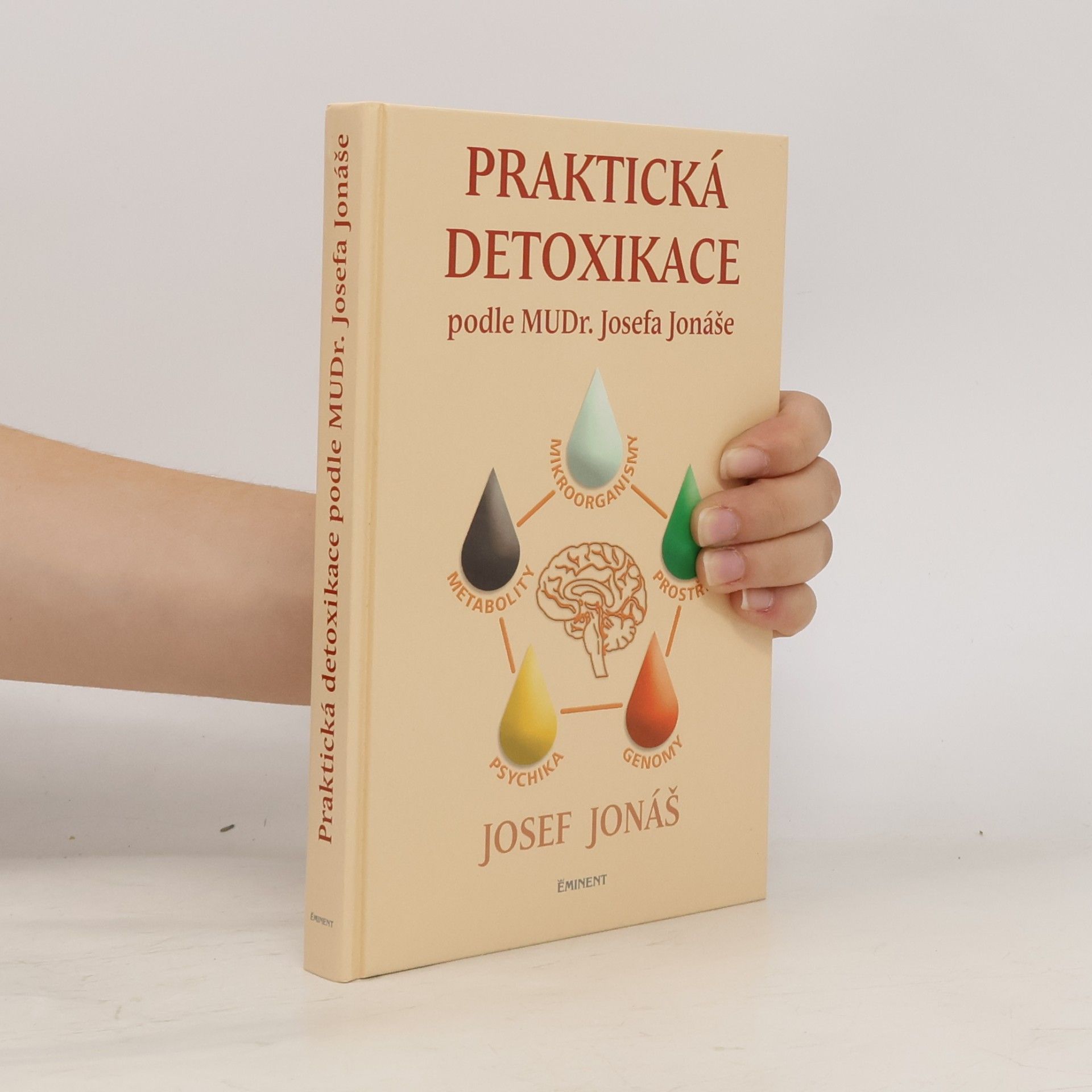 Josef Jonáš Praktická detoxikace podle MuDr. Josefa Jonáše