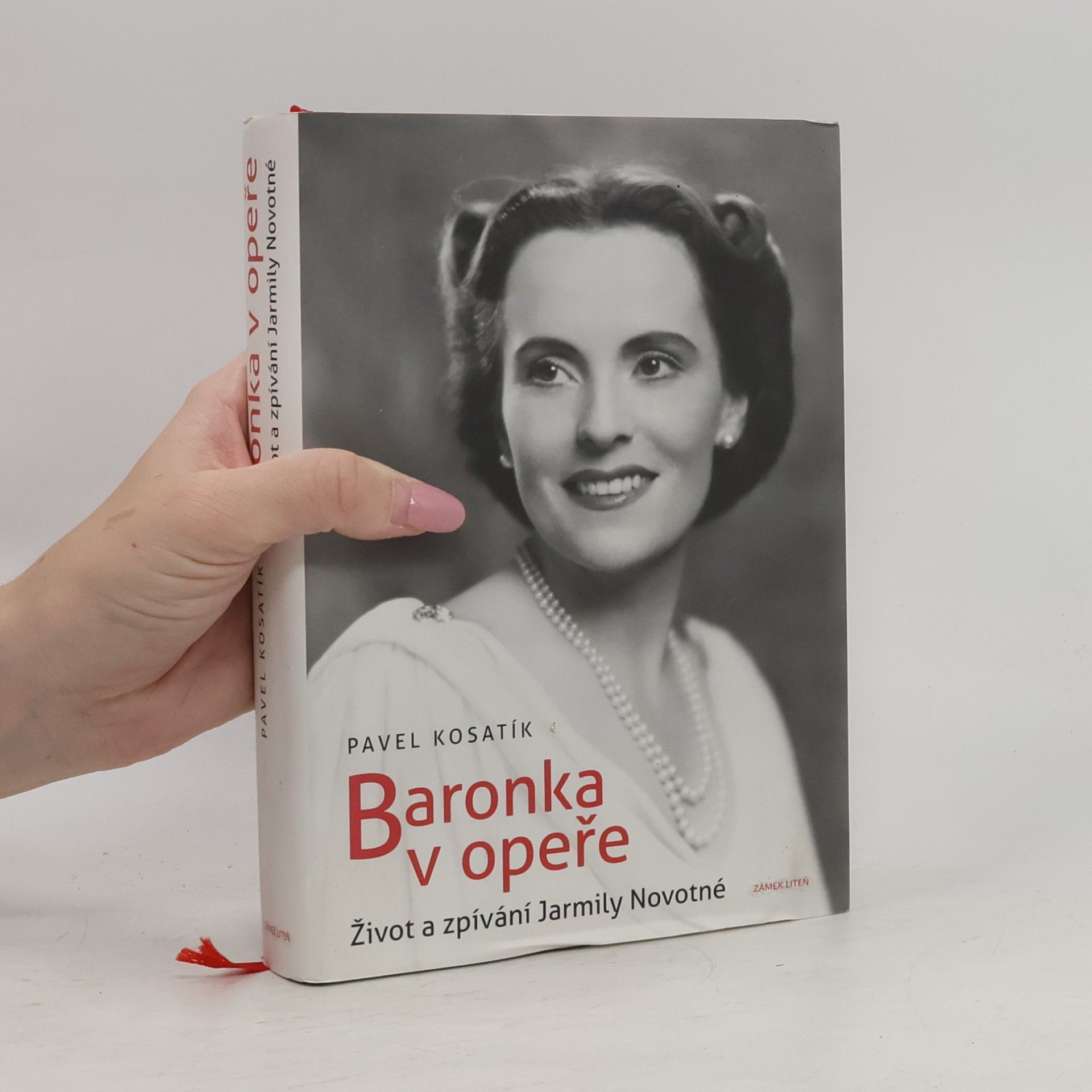 Pavel Kosatík Baronka v opeře : život a zpívání Jarmily Novotné