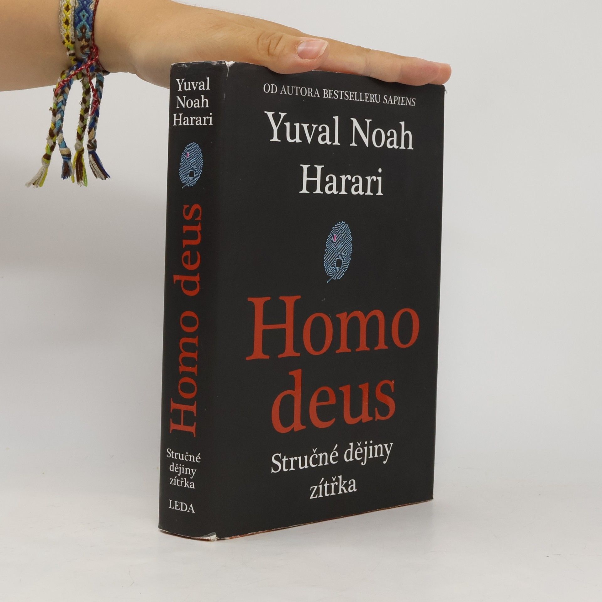Yuval Noah Harari Homo deus. Stručné dějiny zítřka