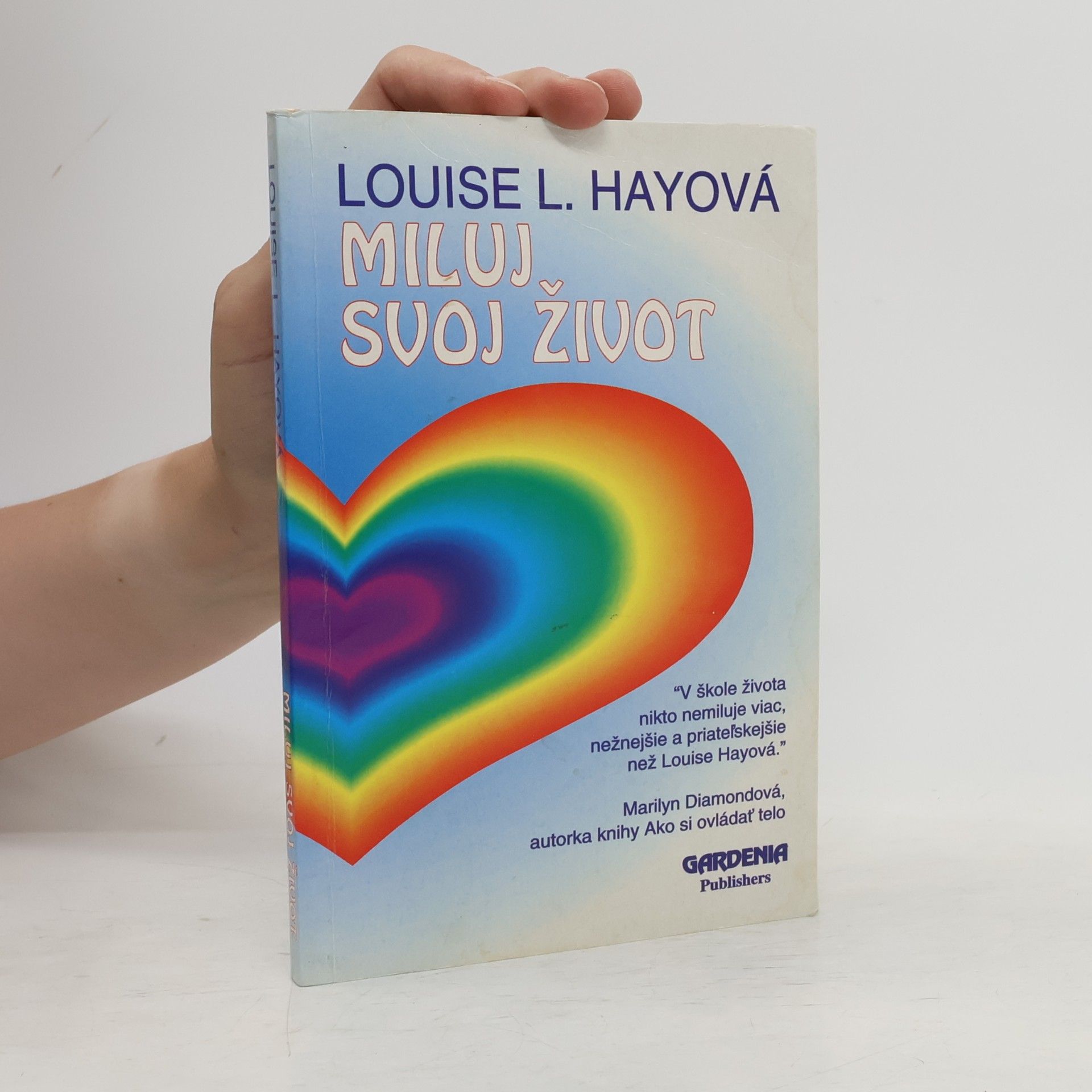 Lousie L. Hay Miluj svoj život