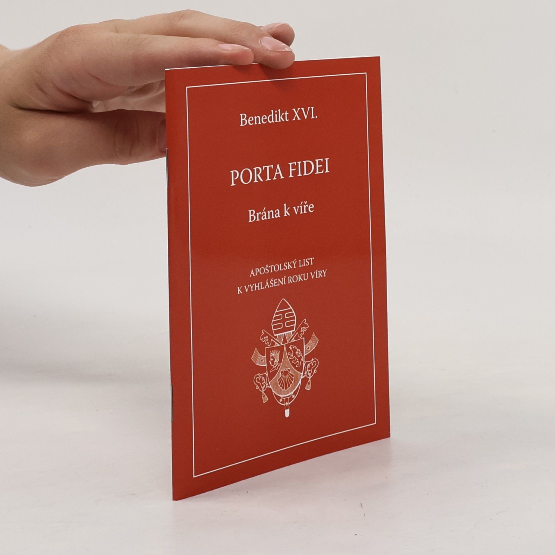 Joseph Ratzinger Porta fidei - Brána k víře