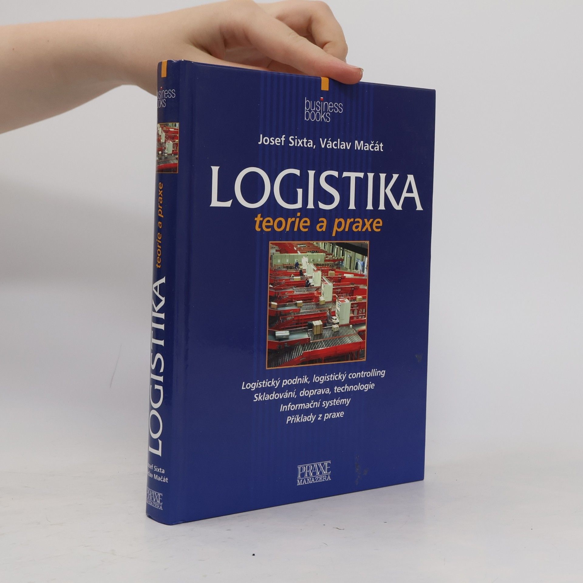 Josef Sixta Logistika: Teorie a praxe
