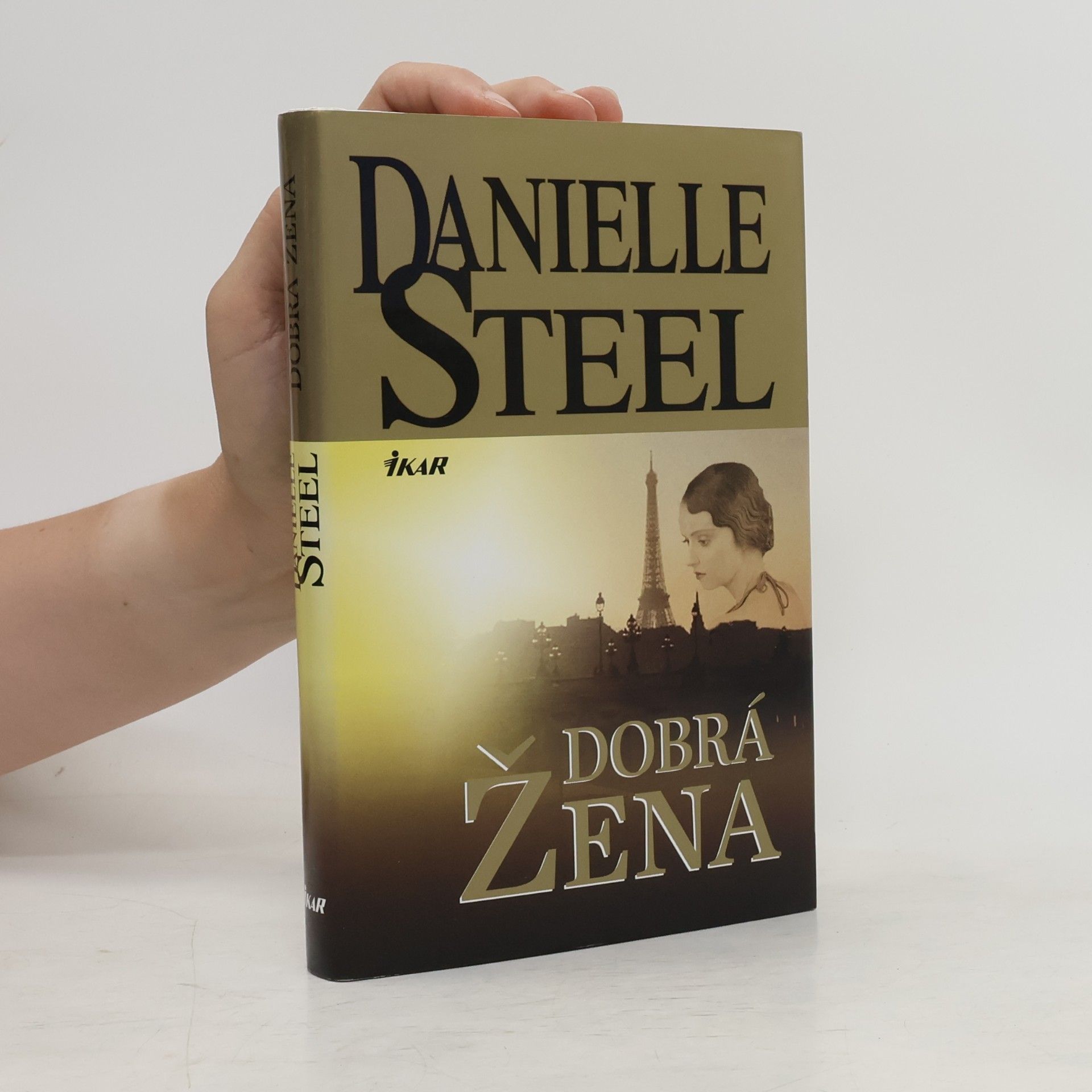 Danielle Steel Dobrá žena