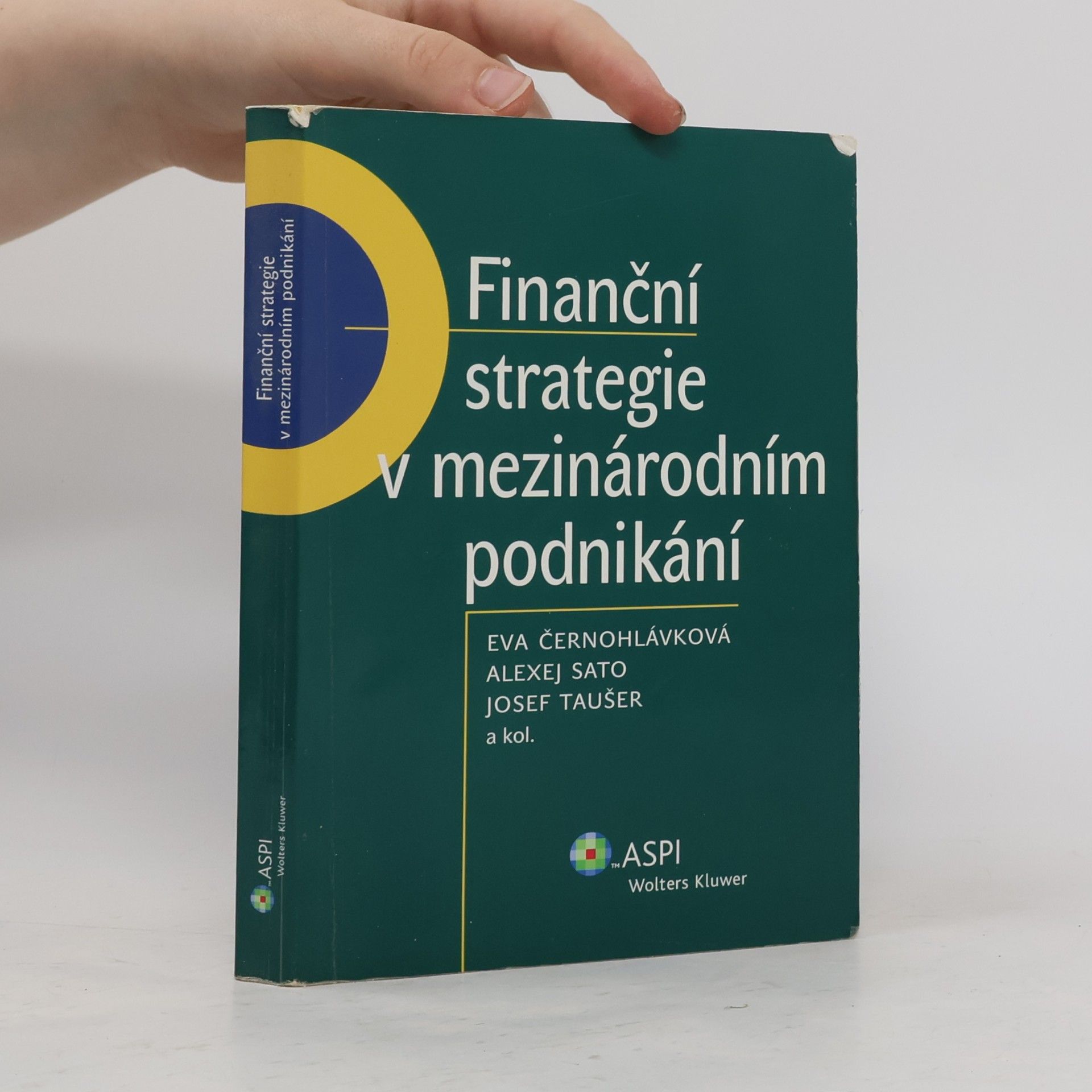 Černohlávková Eva Finanční strategie v mezinárodním podnikání
