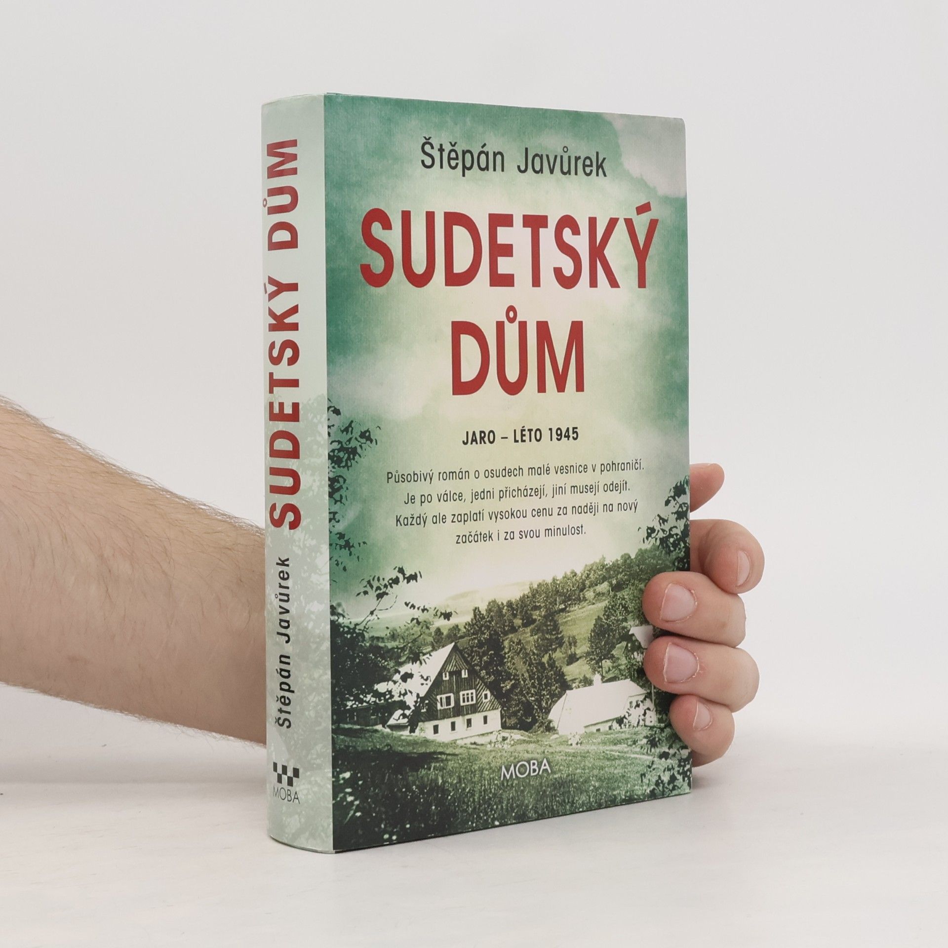 Štěpán Javůrek Sudetský dům : jaro - léto 1945