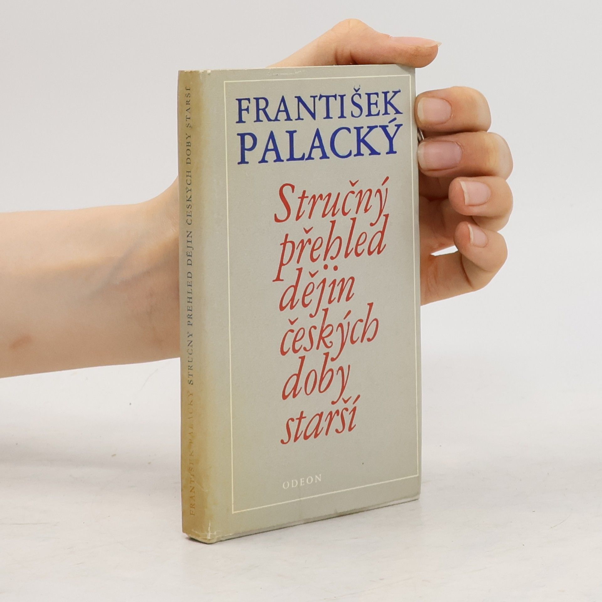 František Palacký Stručný přehled dějin českých doby starší
