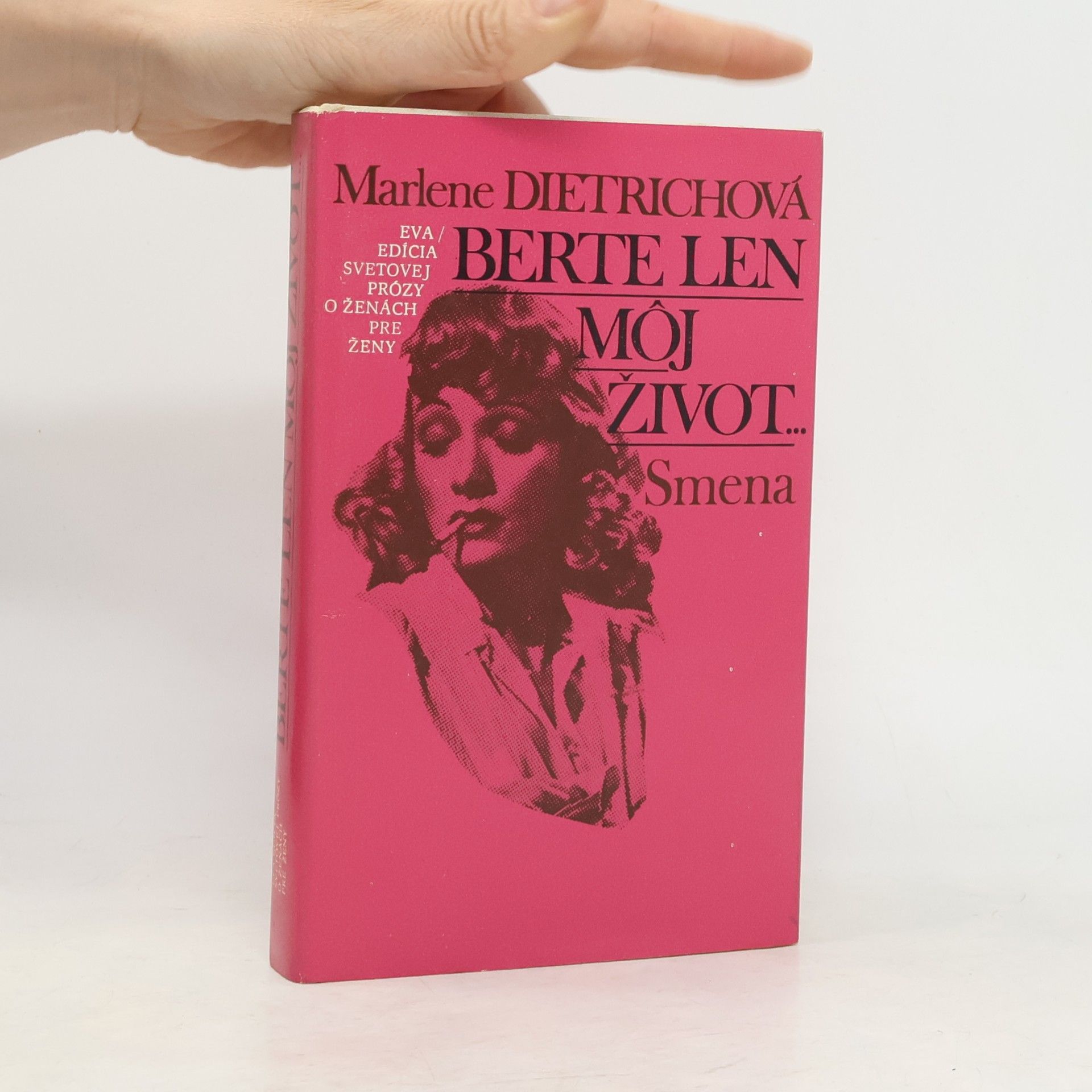Marlene Dietrich Berte len môj život...